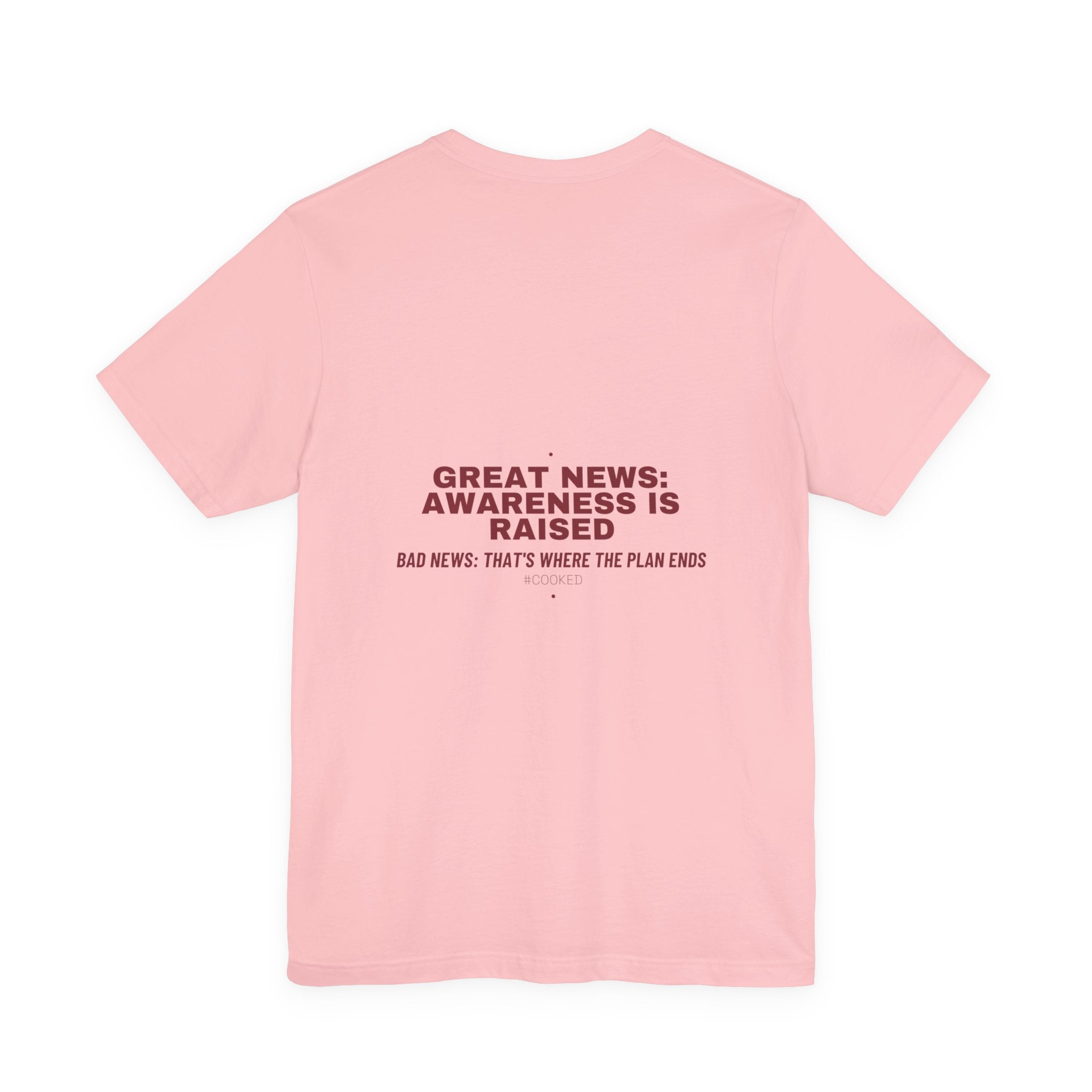 Great News: Awareness Is Raised - Trendy Teez Funny Tee (Back Print) mockup