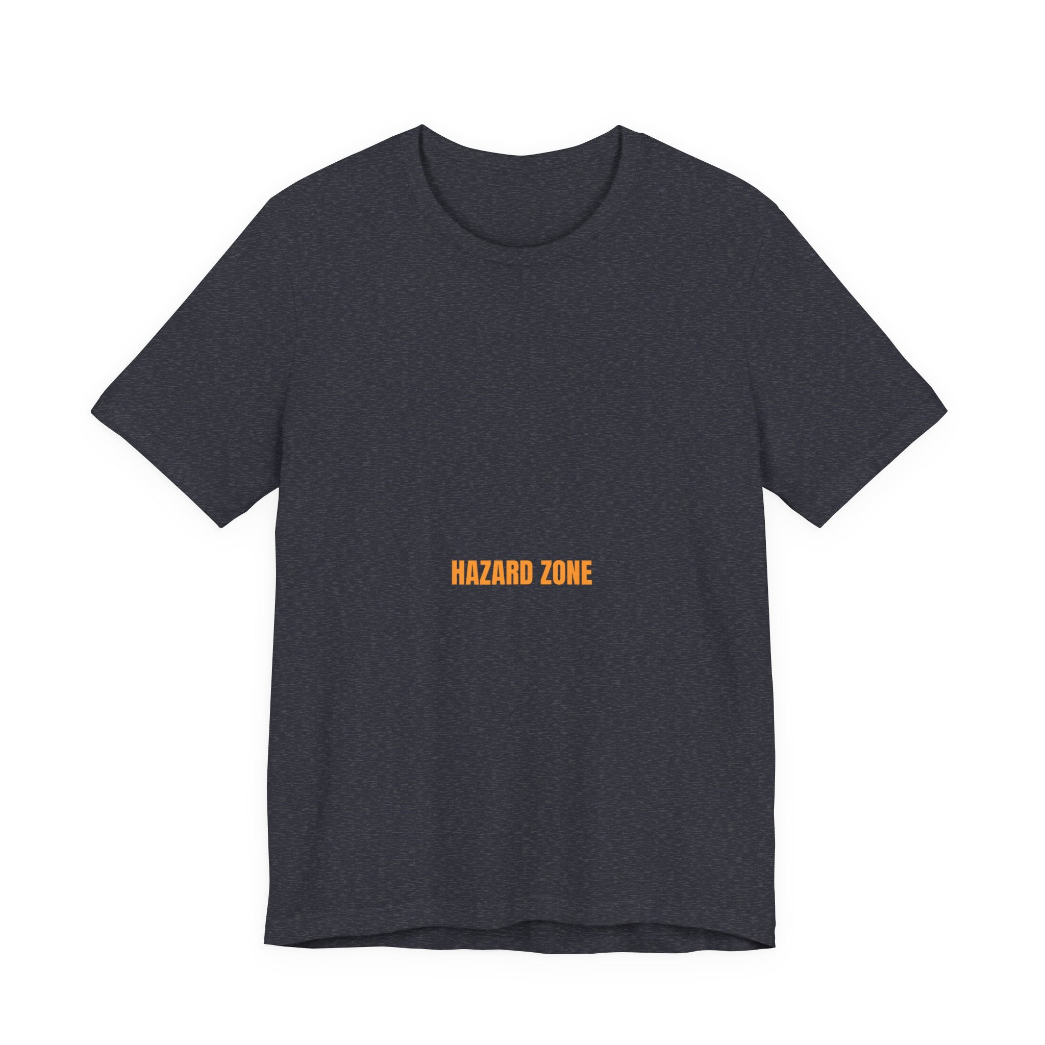 Hazard Zone - Trendy Teez Funny Tee mockup