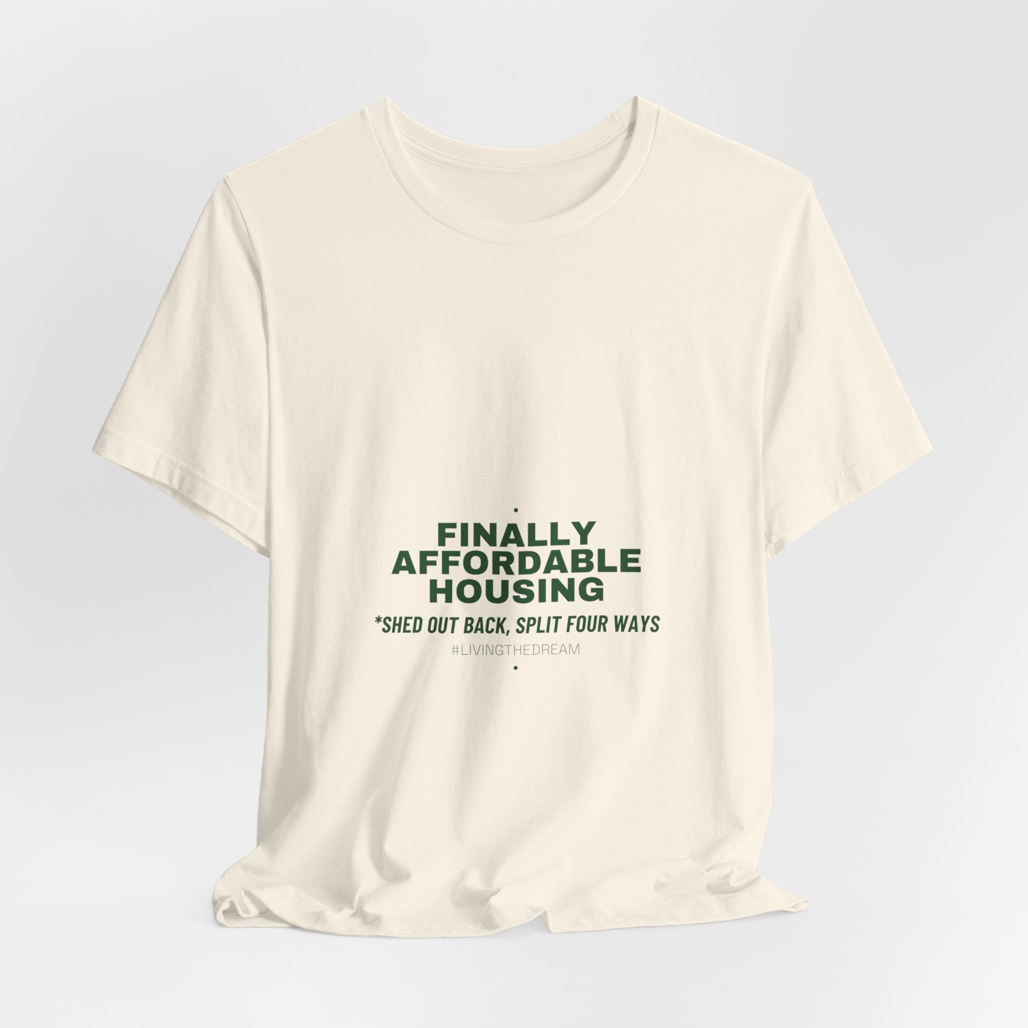 Finally Affordable Housing - Trendy Teez Funny Tee mockup