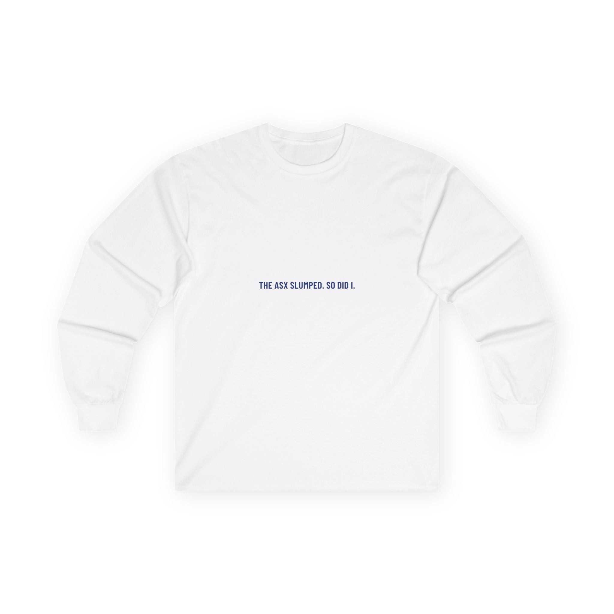 The Asx Slumped. So Did I. - Trendy Teez Funny Long Sleeve mockup