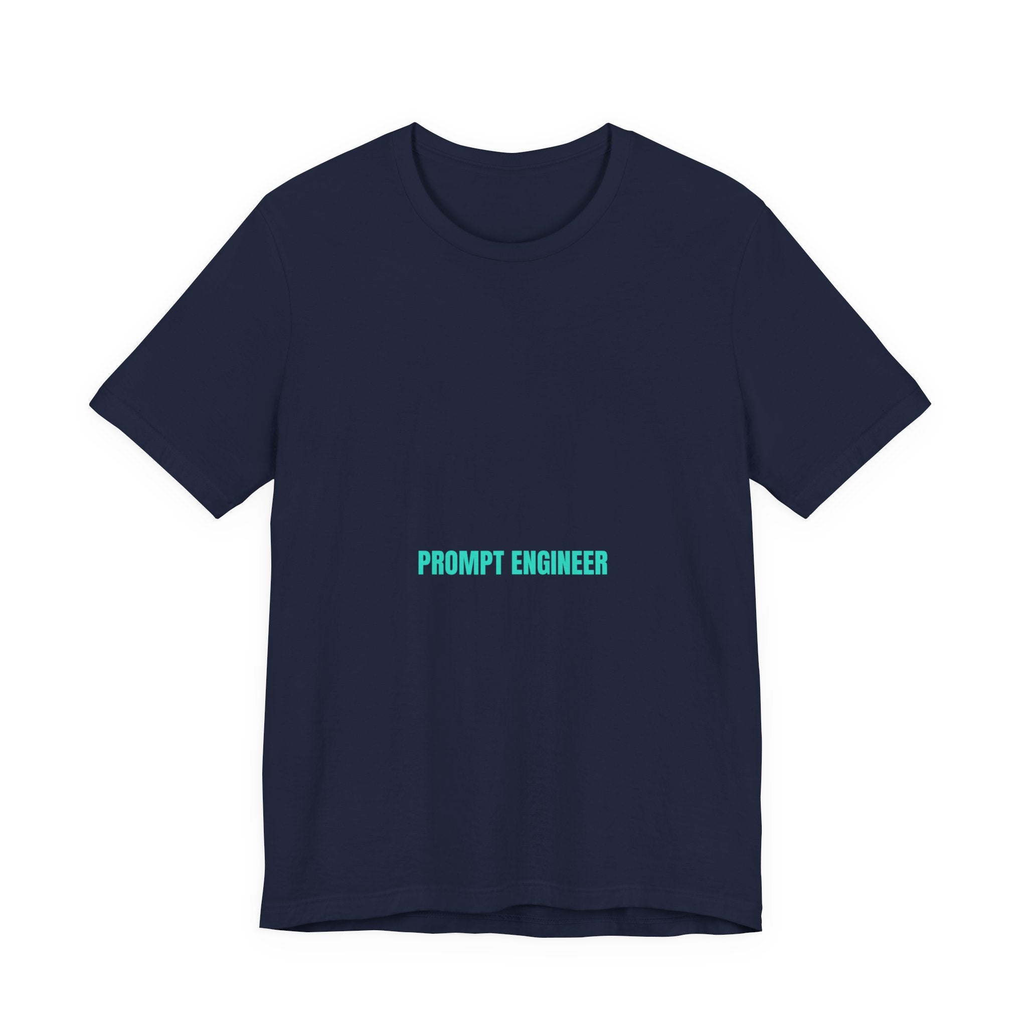 Prompt Engineer - Trendy Teez Funny Tee mockup