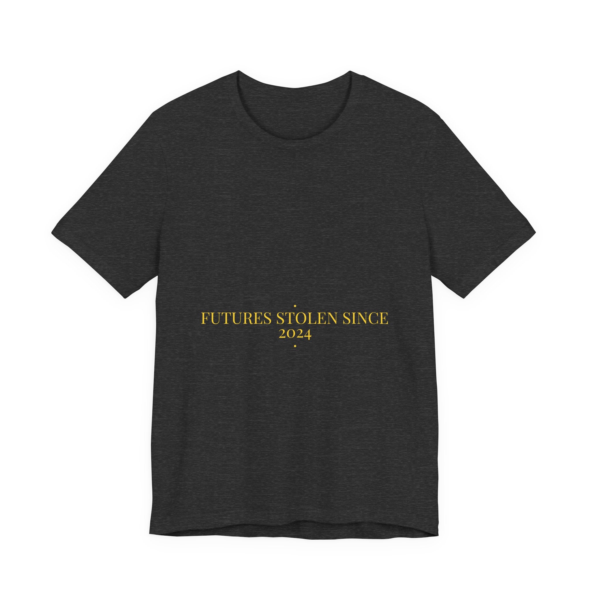 Futures Stolen Since 2024 - Trendy Teez Funny Tee mockup