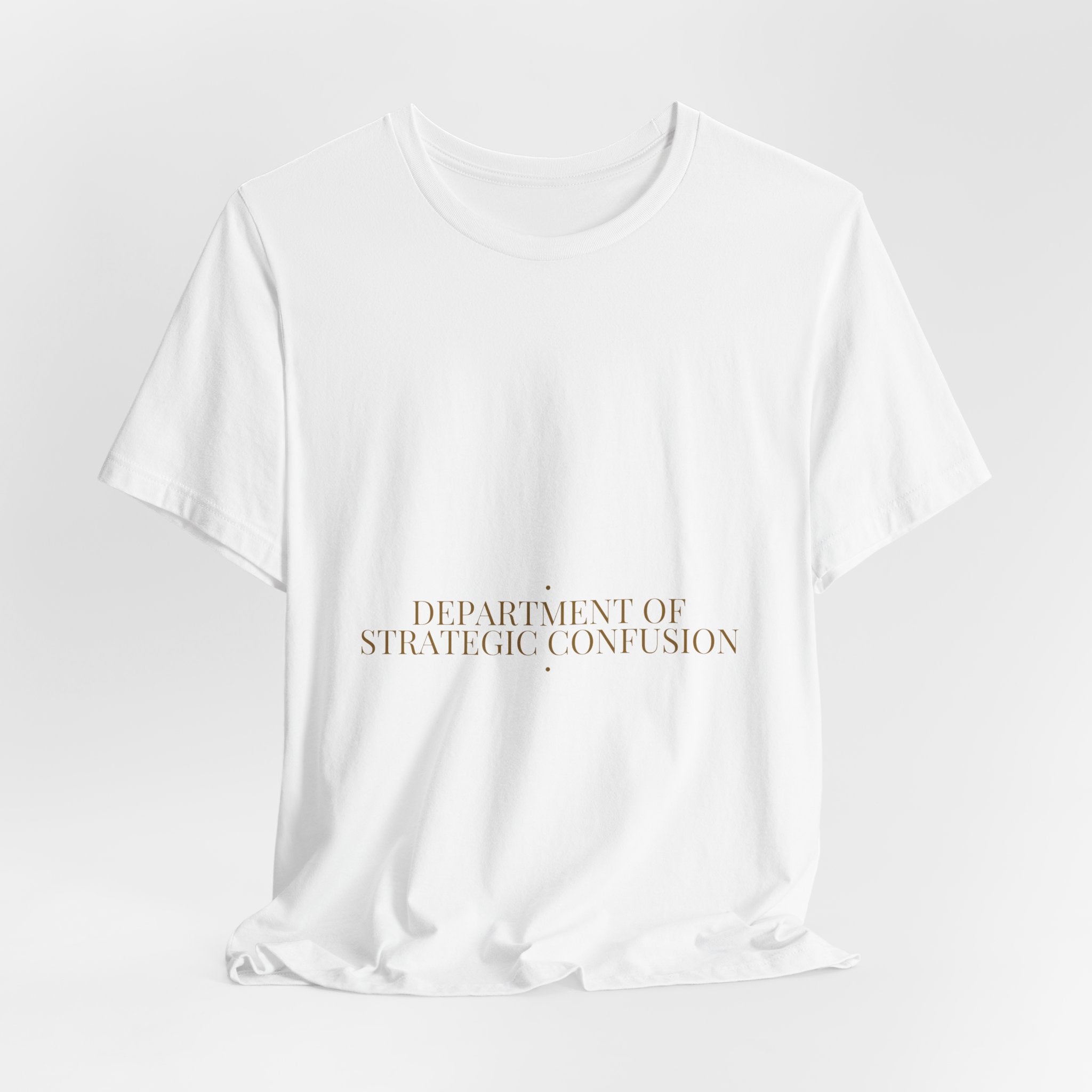 Department Of Strategic Confusion - Trendy Teez Funny Tee mockup