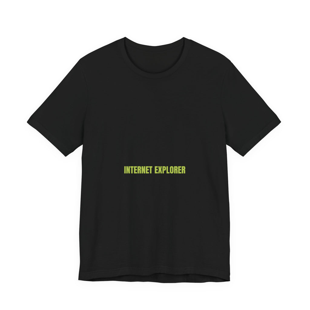 Internet Explorer - Trendy Teez Funny Tee mockup