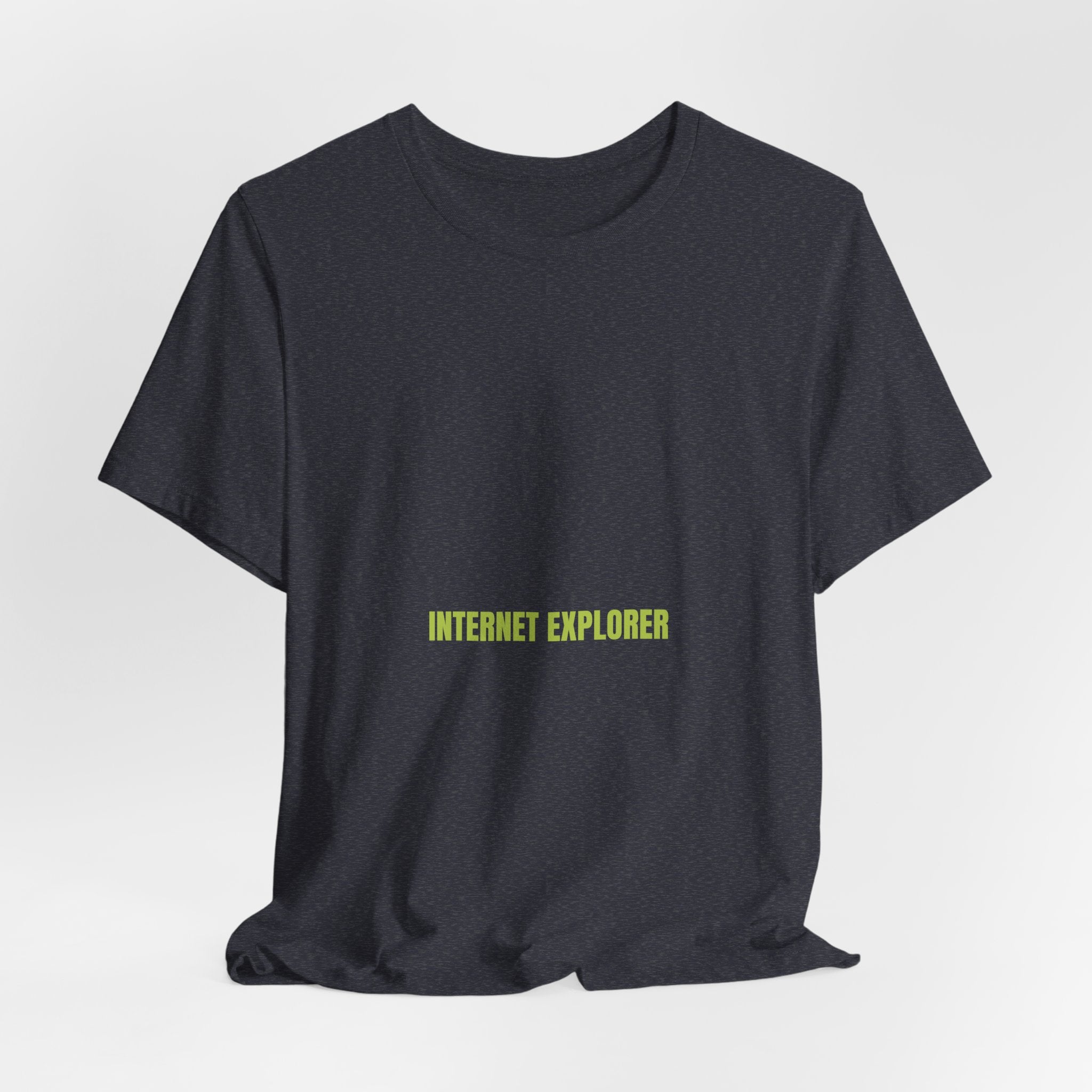 Internet Explorer - Trendy Teez Funny Tee mockup