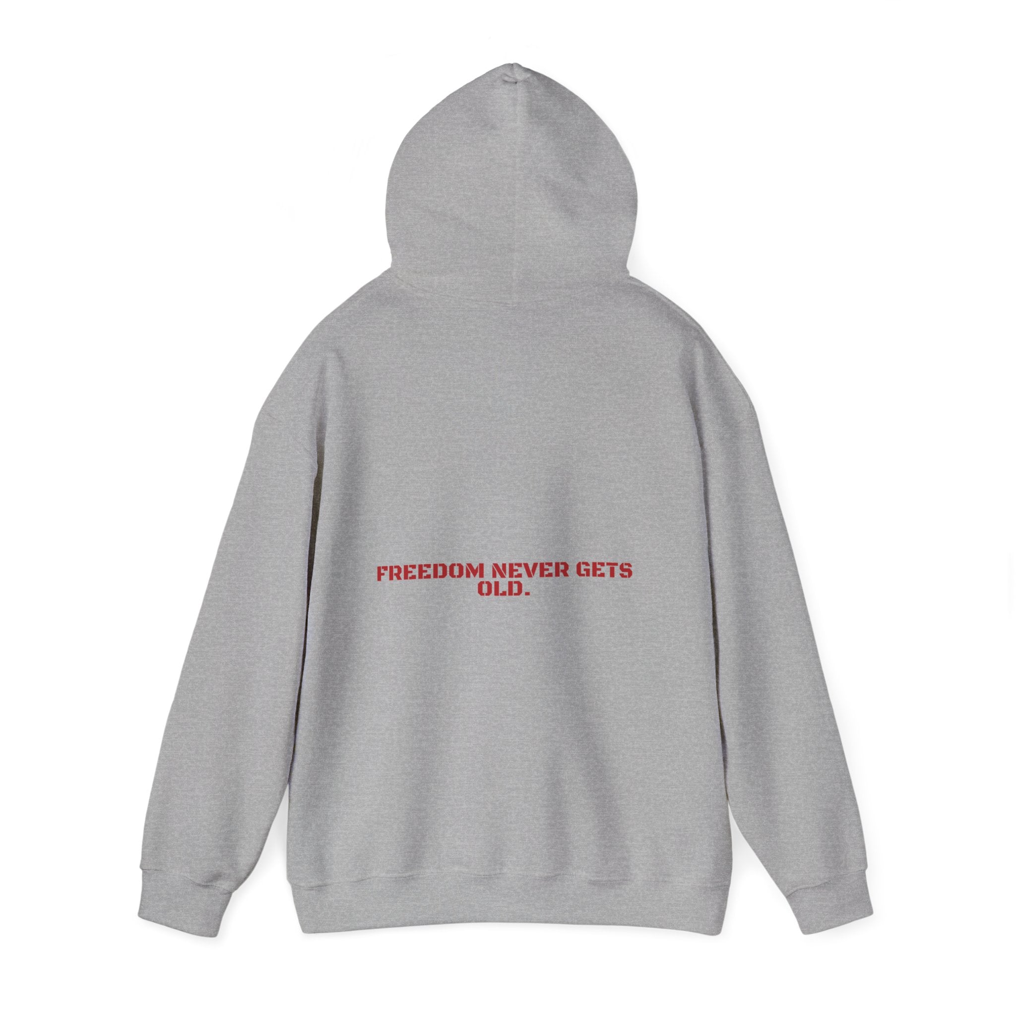 Freedom Never Gets Old. - Trendy Teez Funny Hoodie (Back Print) mockup