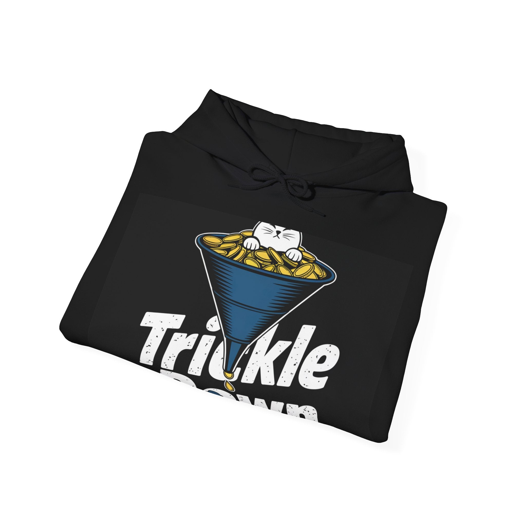 Trickle Down - Trendy Teez Funny Hoodie mockup
