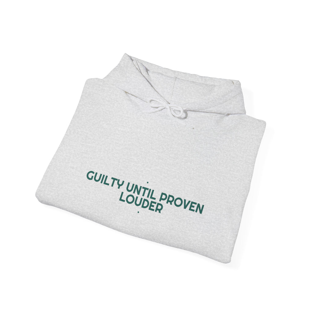Guilty Until Proven Louder - Trendy Teez Funny Hoodie mockup