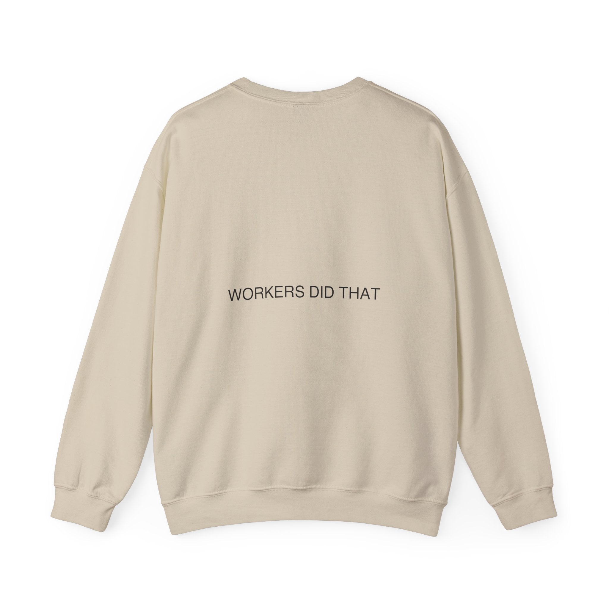 Workers Did That - Trendy Teez Funny Crewneck (Back Print) mockup