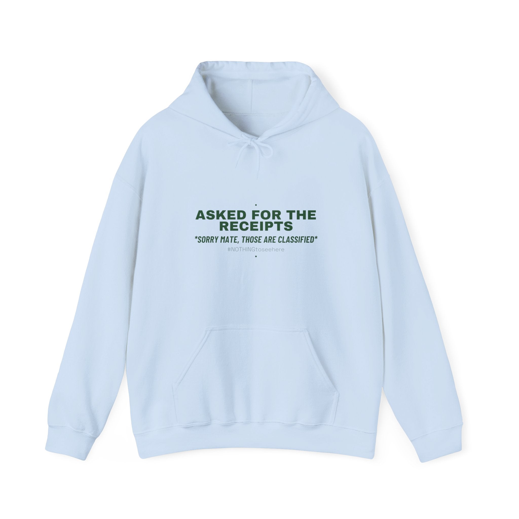 Asked For The Receipts - Trendy Teez Funny Hoodie mockup