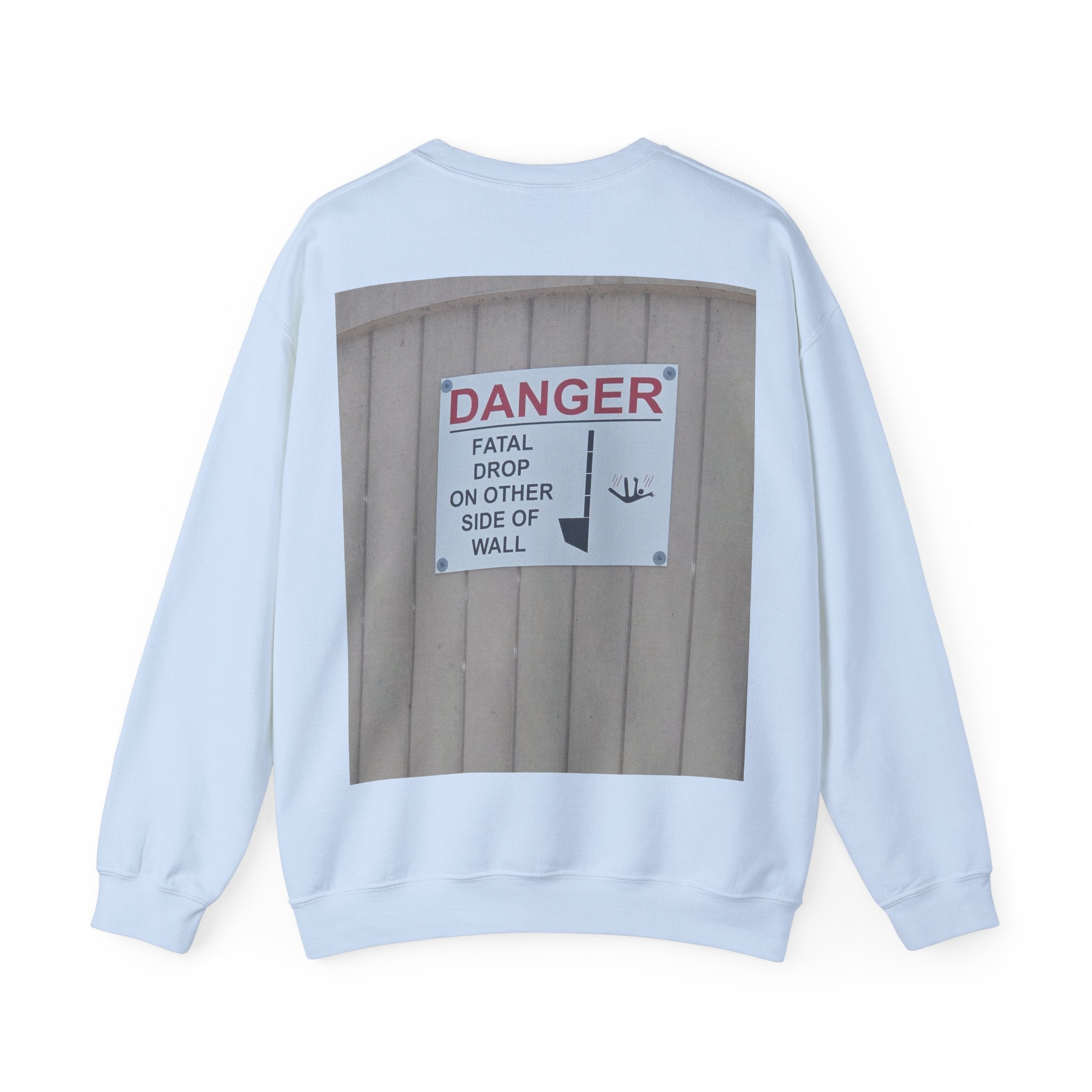A Sign In A Plaza Near My House. This Wall Back... — Hard Crewneck (Back Print)