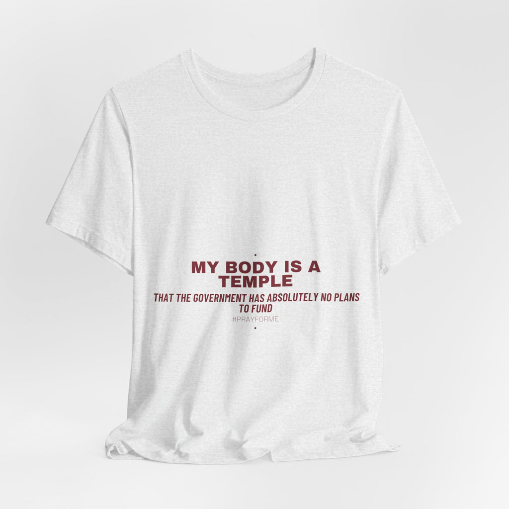 My Body Is A Temple - Trendy Teez Funny Tee mockup