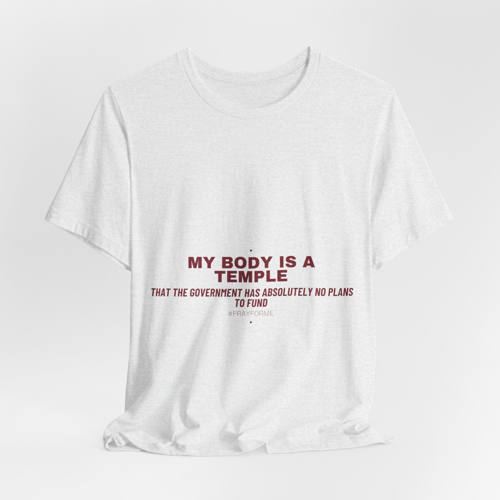 My Body Is A Temple - Trendy Teez Funny Tee mockup