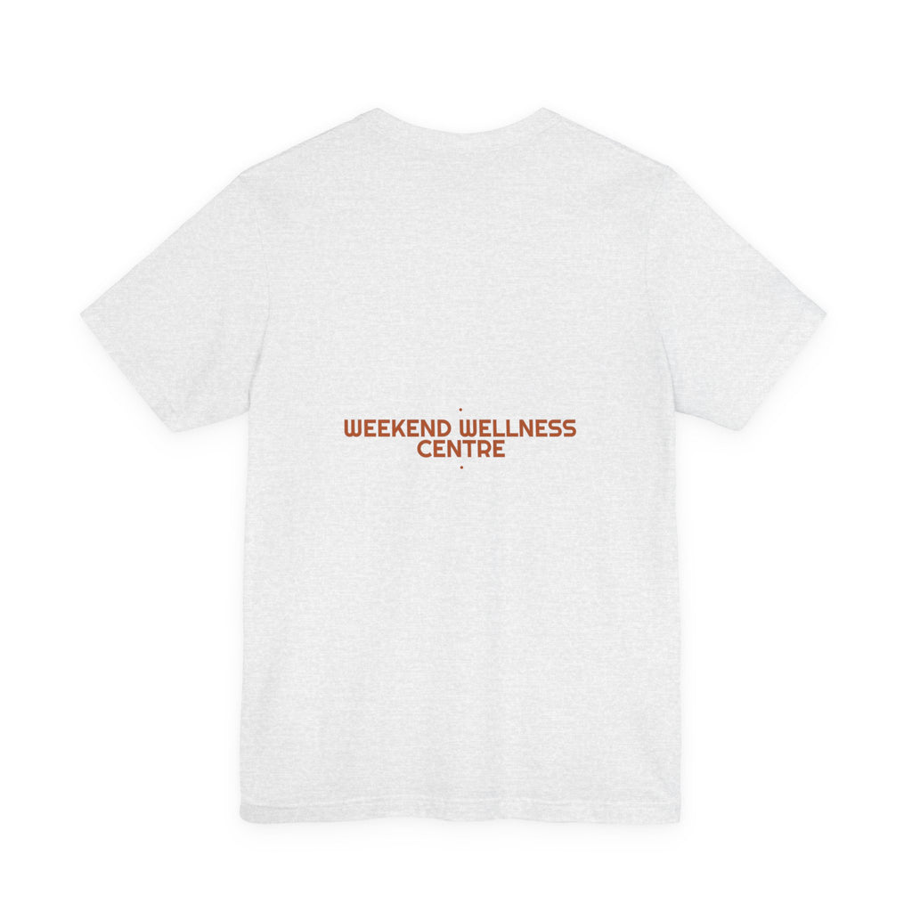 Weekend Wellness Centre - Trendy Teez Funny Tee (Back Print) mockup
