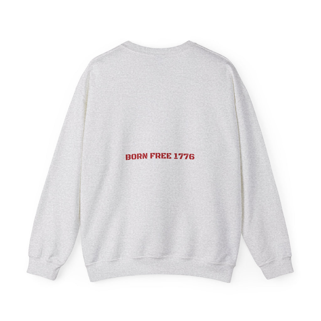 Born Free 1776 — Funny Crewneck (Back Print)