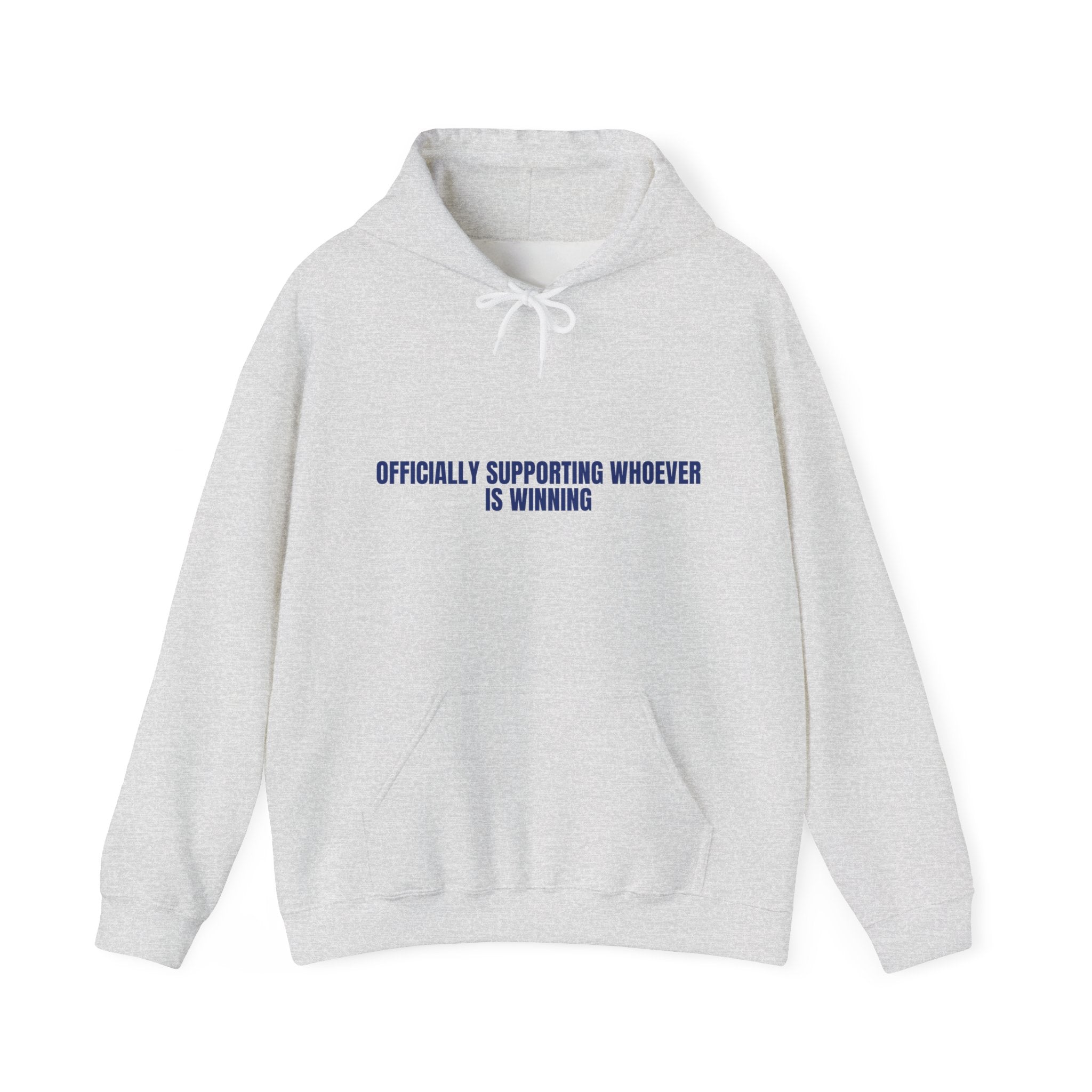 Officially Supporting Whoever Is Winning - Trendy Teez Funny Hoodie mockup