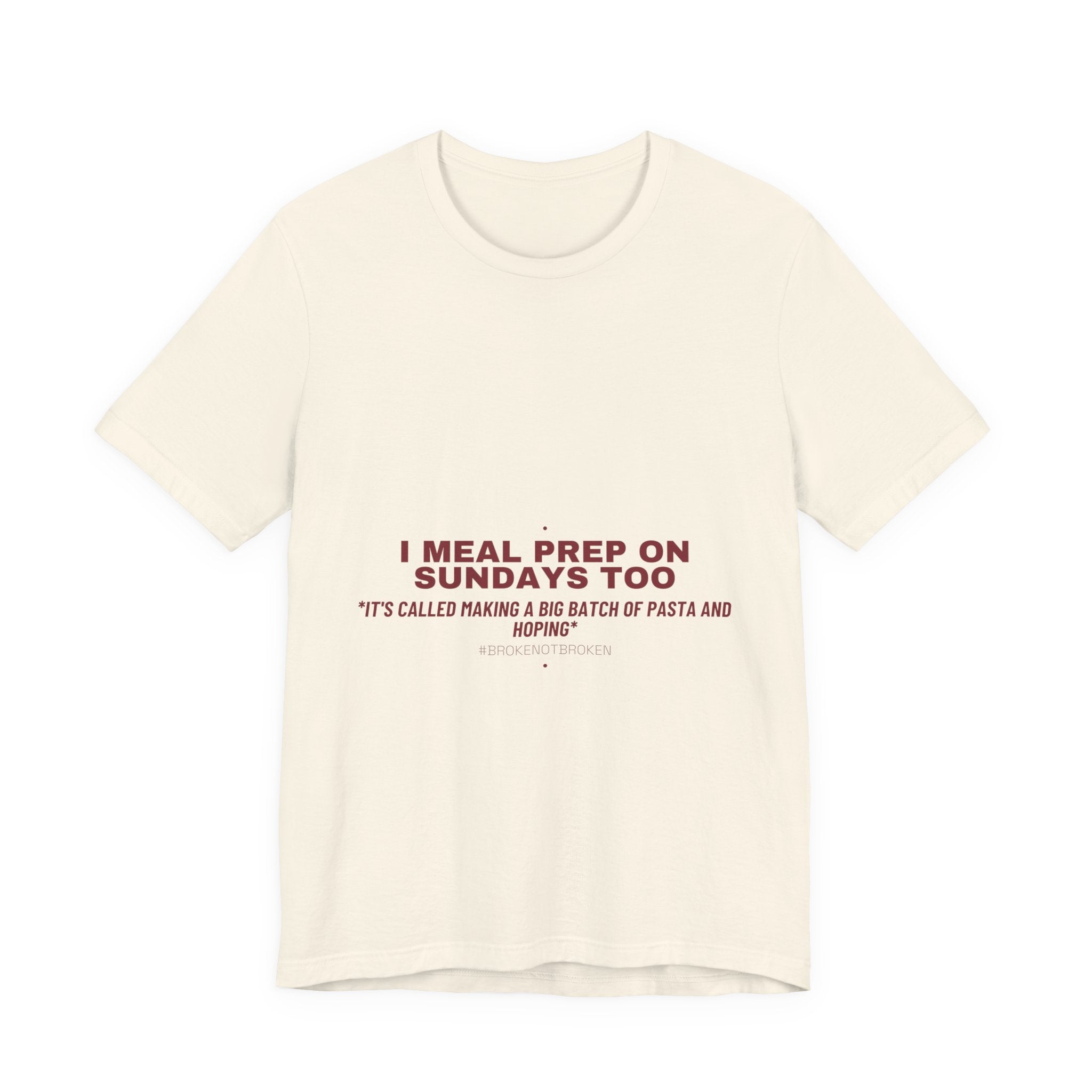 I Meal Prep On Sundays Too - Trendy Teez Funny Tee mockup