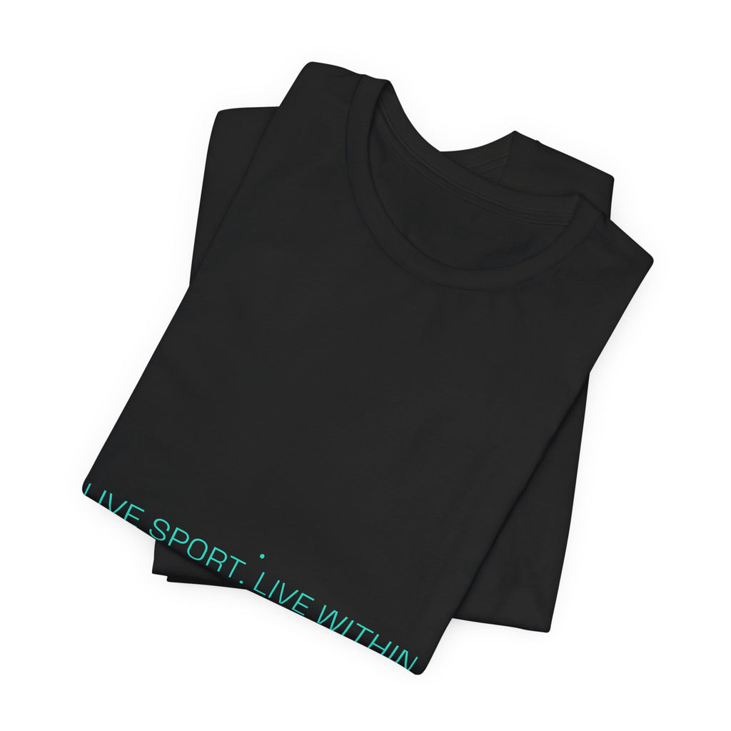 Live Sport. Live Within Your Means. - Trendy Teez Funny Tee mockup