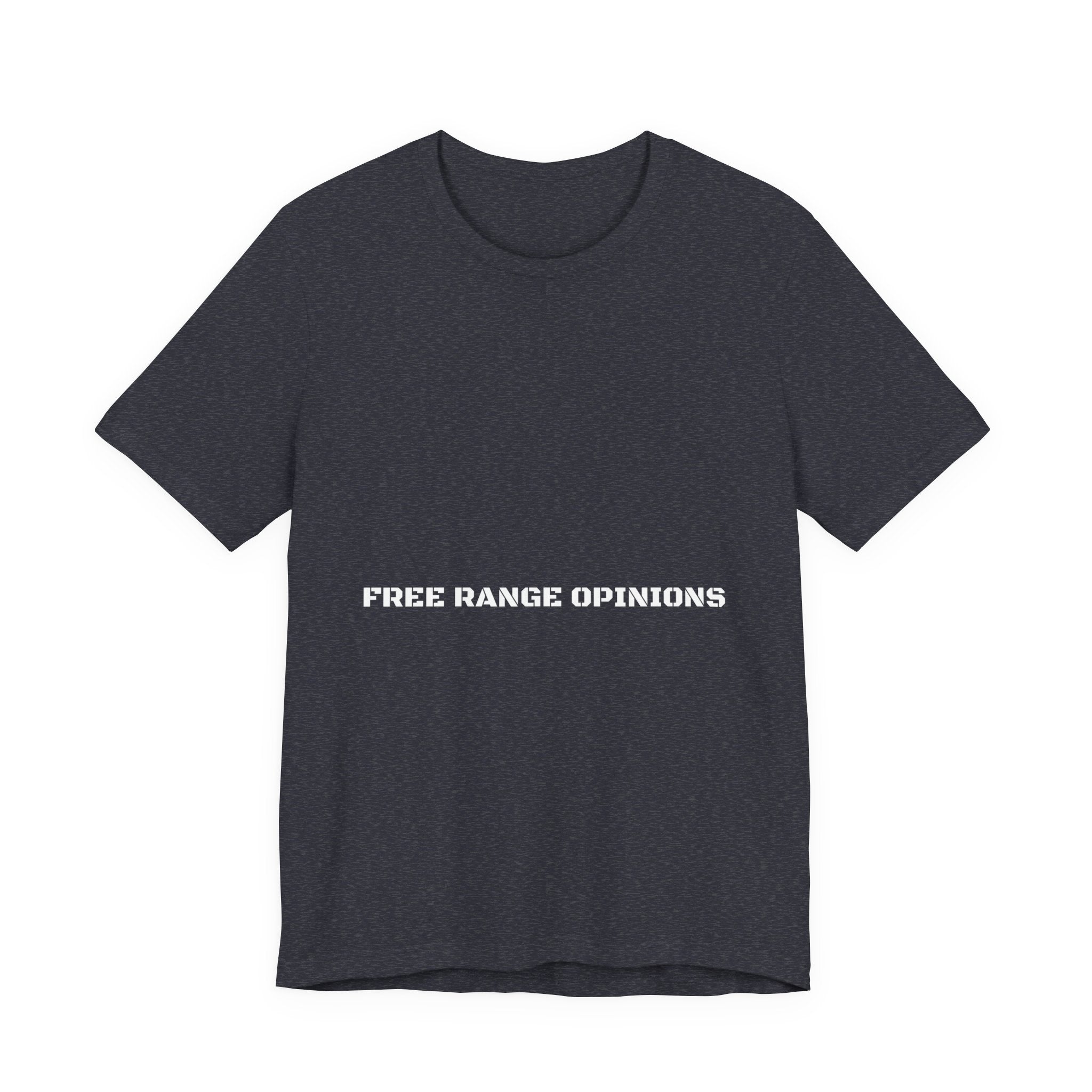 Free Range Opinions - Trendy Teez Funny Tee mockup