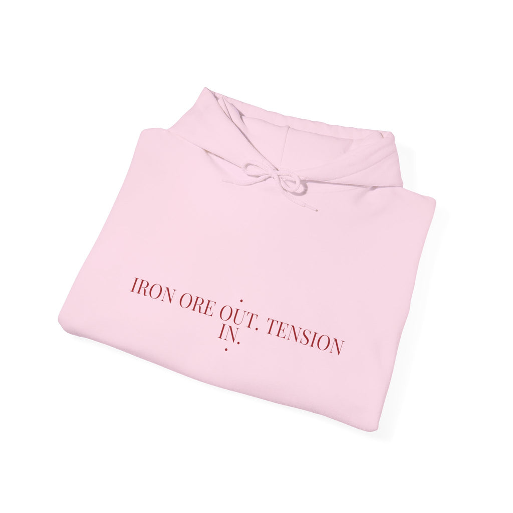 Iron Ore Out. Tension In. - Trendy Teez Funny Hoodie mockup