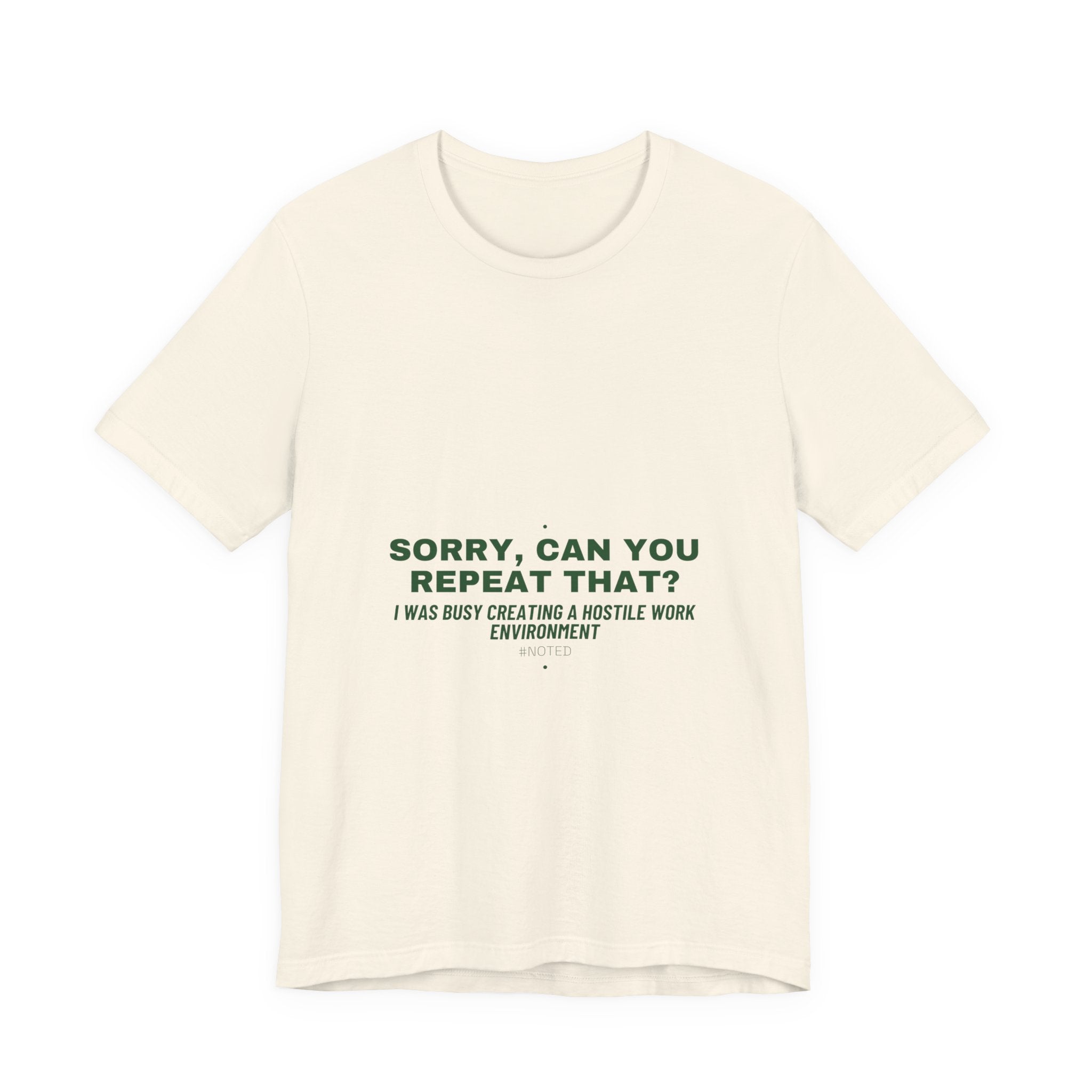 Sorry, Can You Repeat That? - Trendy Teez Funny Tee mockup