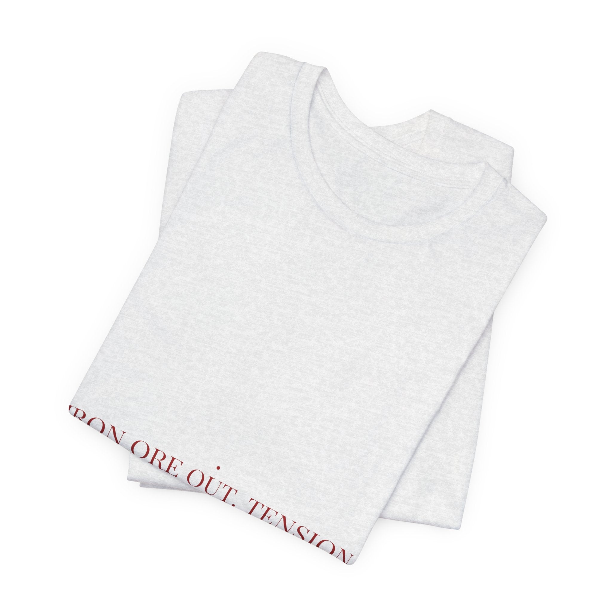 Iron Ore Out. Tension In. - Trendy Teez Funny Tee mockup