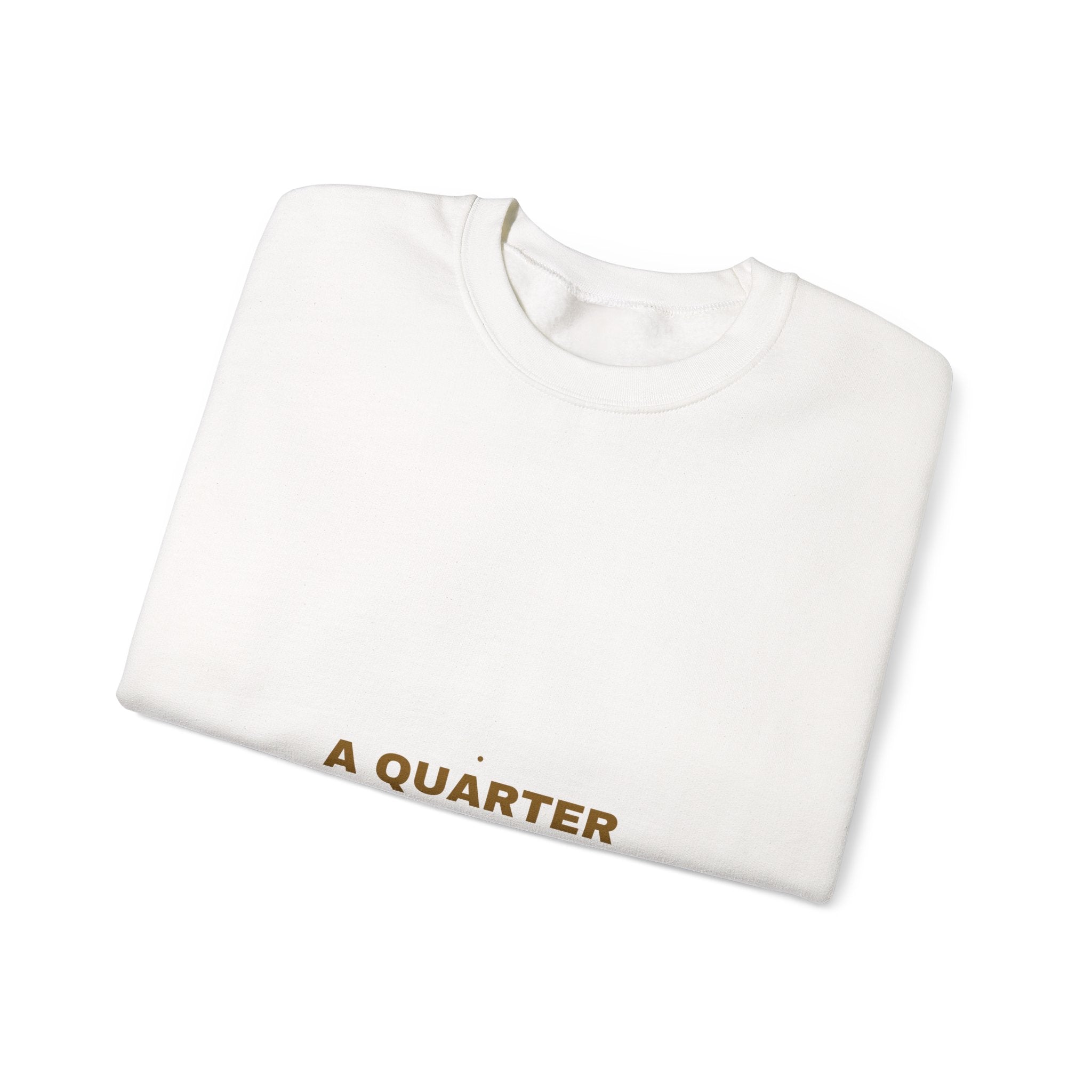 A Quarter Millennium Of Confidence — Funny Crewneck