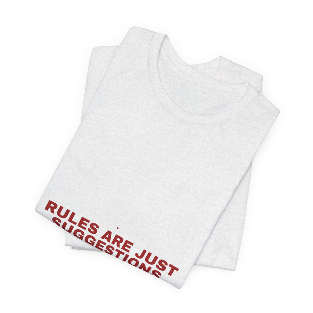 Rules Are Just Suggestions - Trendy Teez Funny Tee mockup