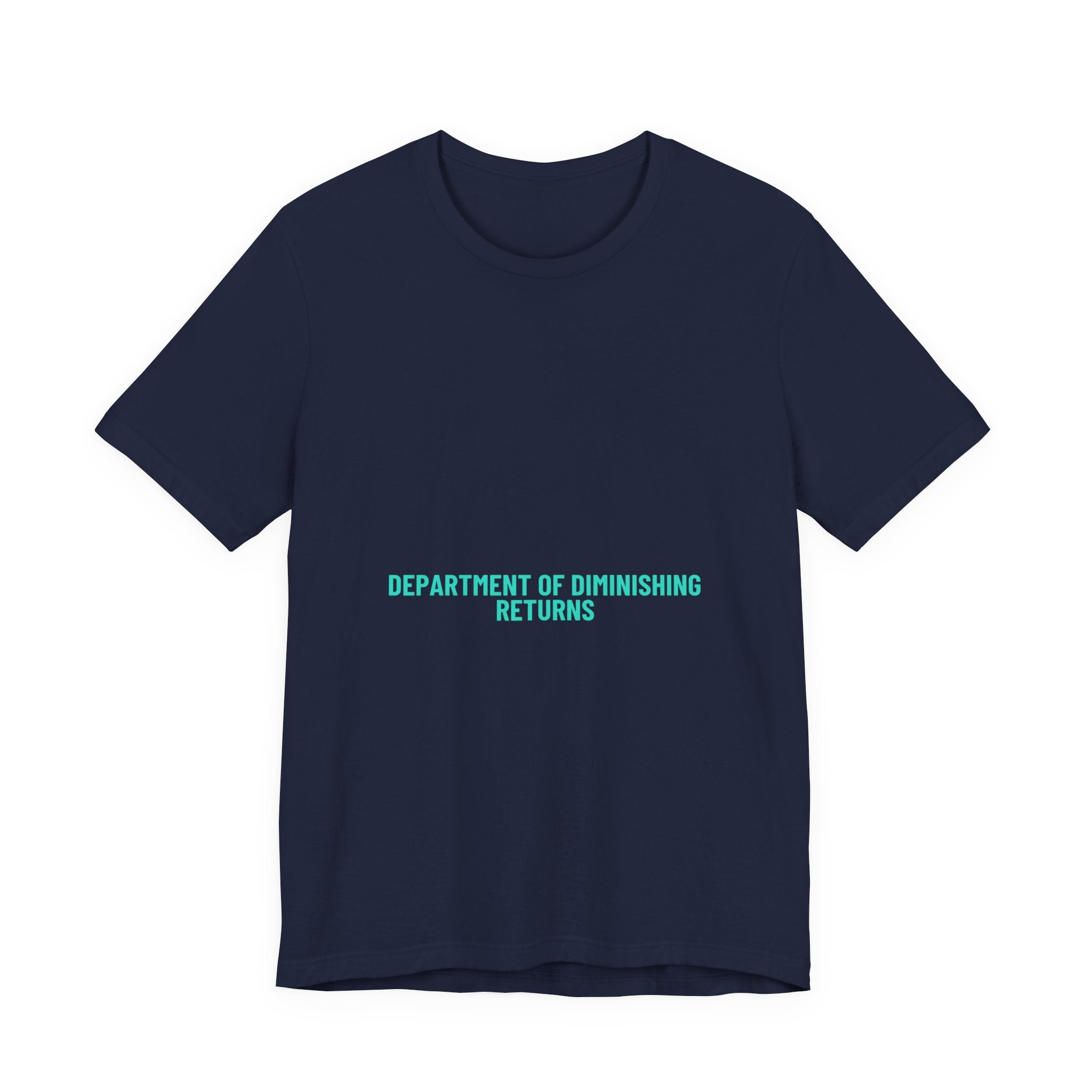 Department Of Diminishing Returns - Trendy Teez Funny Tee mockup