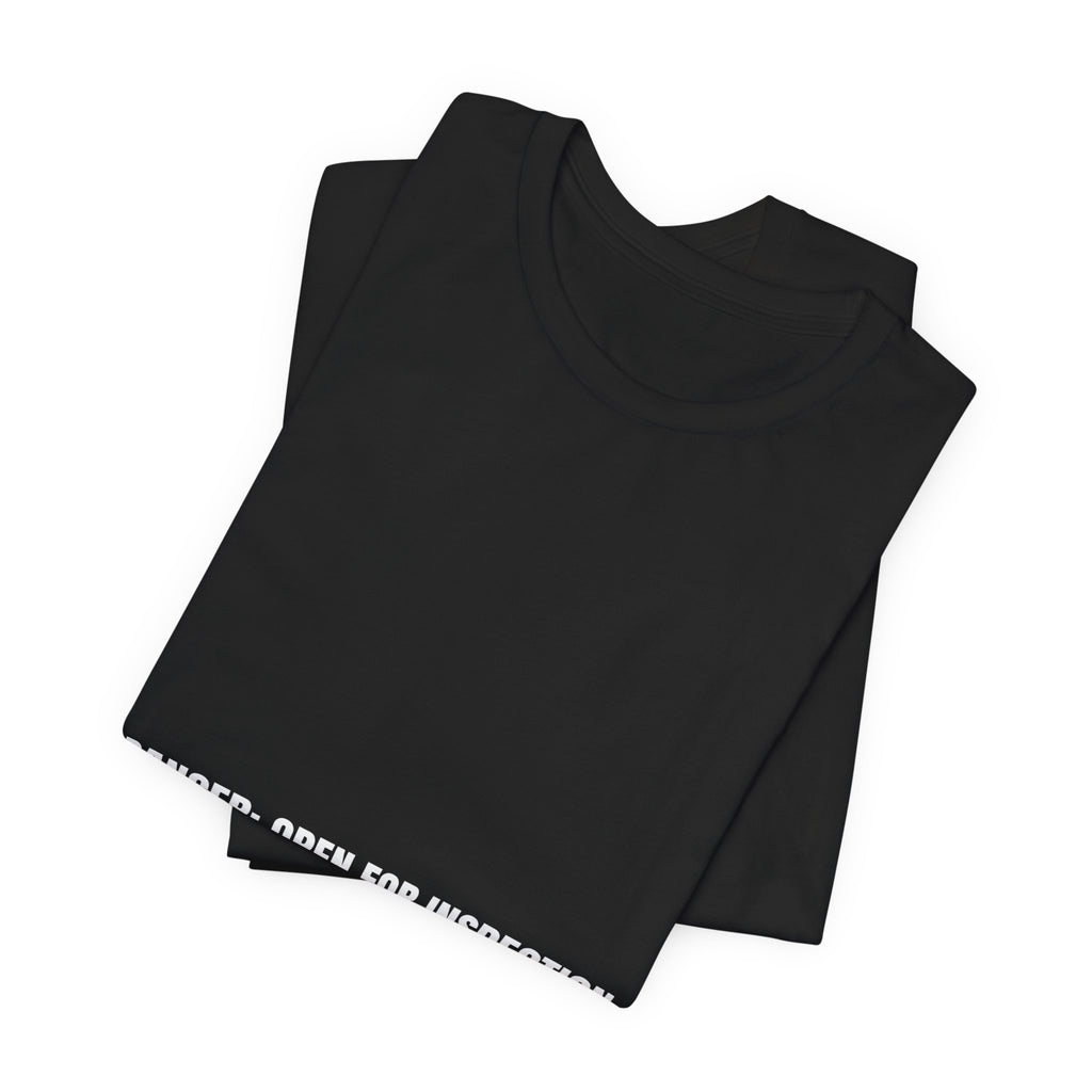 Danger: Open For Inspection - Trendy Teez Funny Tee mockup