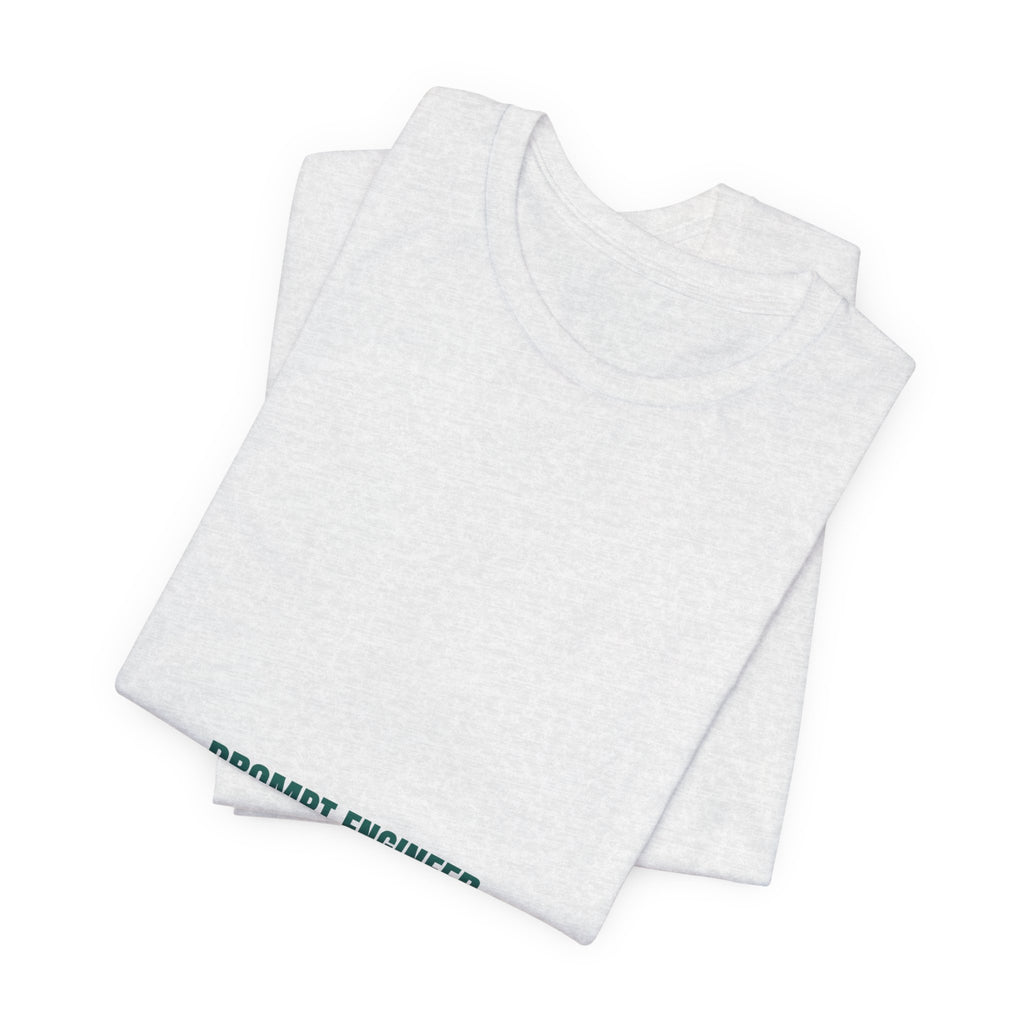 Prompt Engineer - Trendy Teez Funny Tee mockup