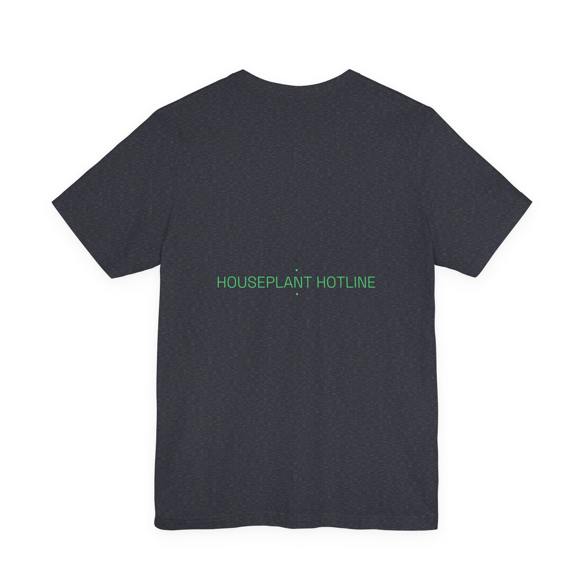 Houseplant Hotline - Trendy Teez Funny Tee (Back Print) mockup