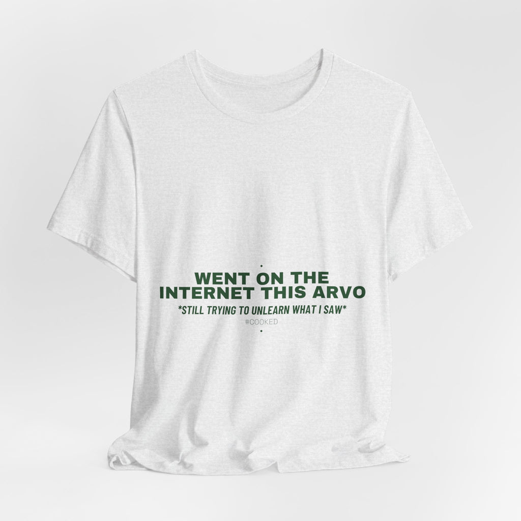 Went On The Internet This Arvo - Trendy Teez Funny Tee mockup