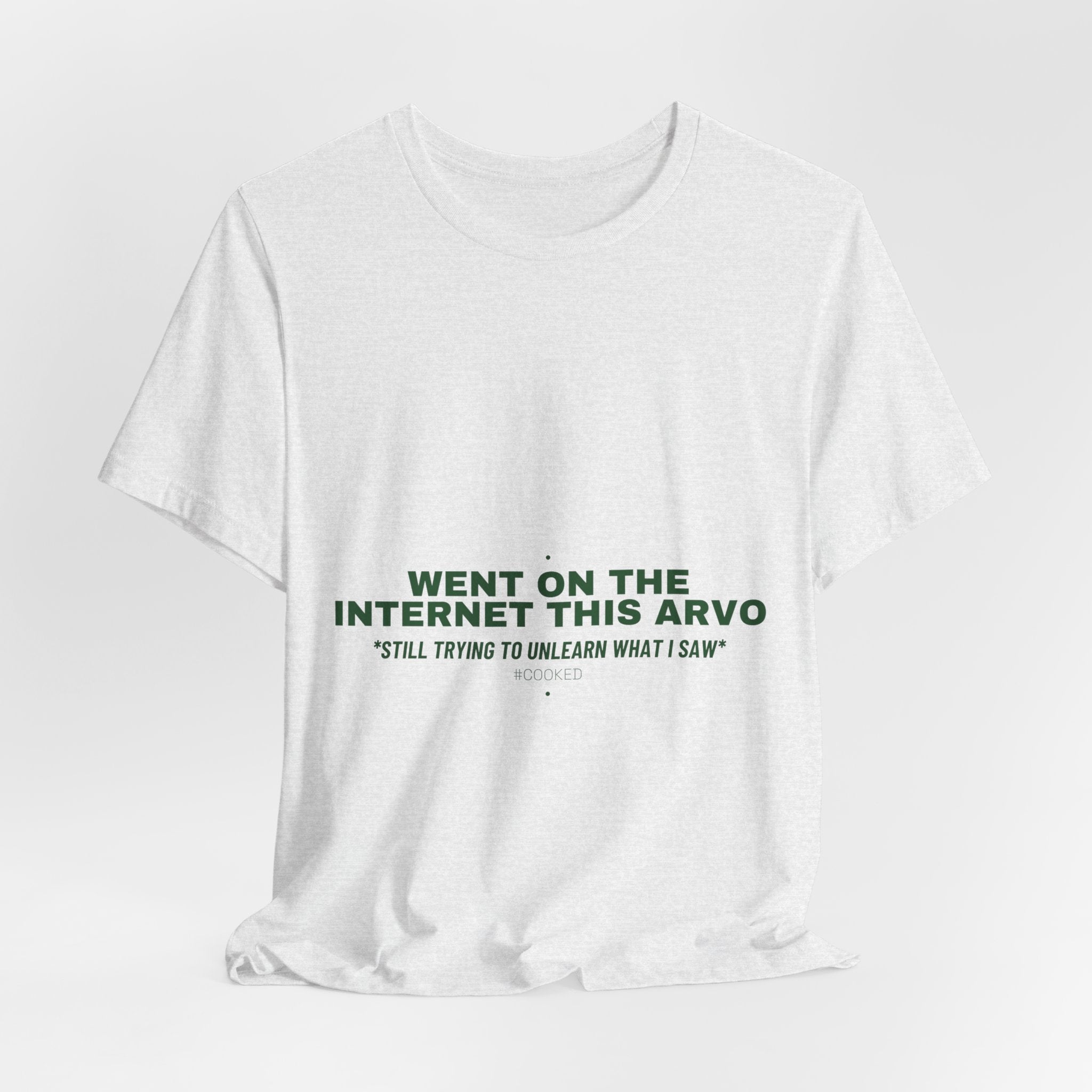 Went On The Internet This Arvo - Trendy Teez Funny Tee mockup