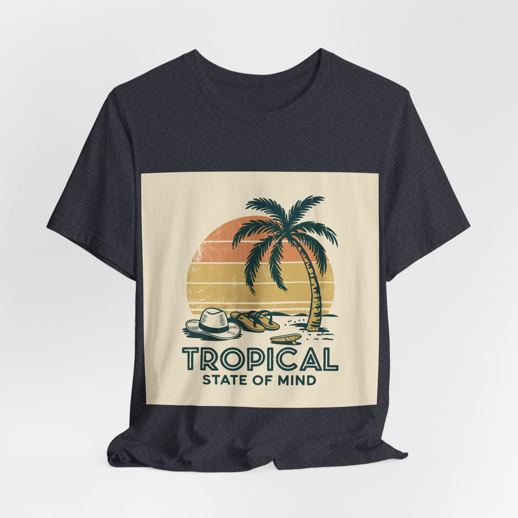 Tropical State Of Mind - Trendy Teez Funny Tee mockup
