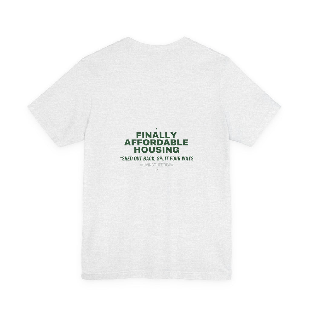 Finally Affordable Housing - Trendy Teez Funny Tee (Back Print) mockup