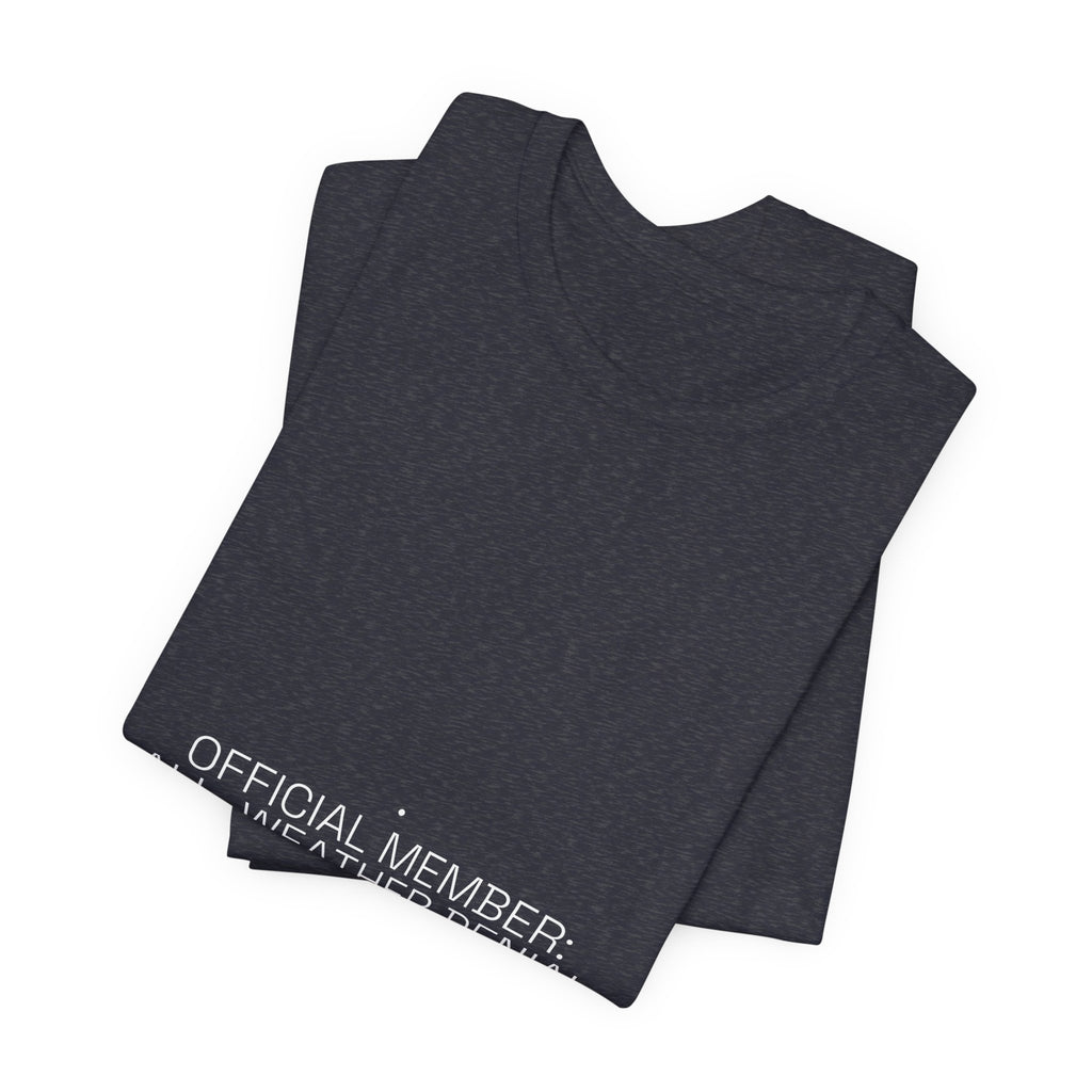 Official Member: All-Weather Denial Club - Trendy Teez Funny Tee mockup
