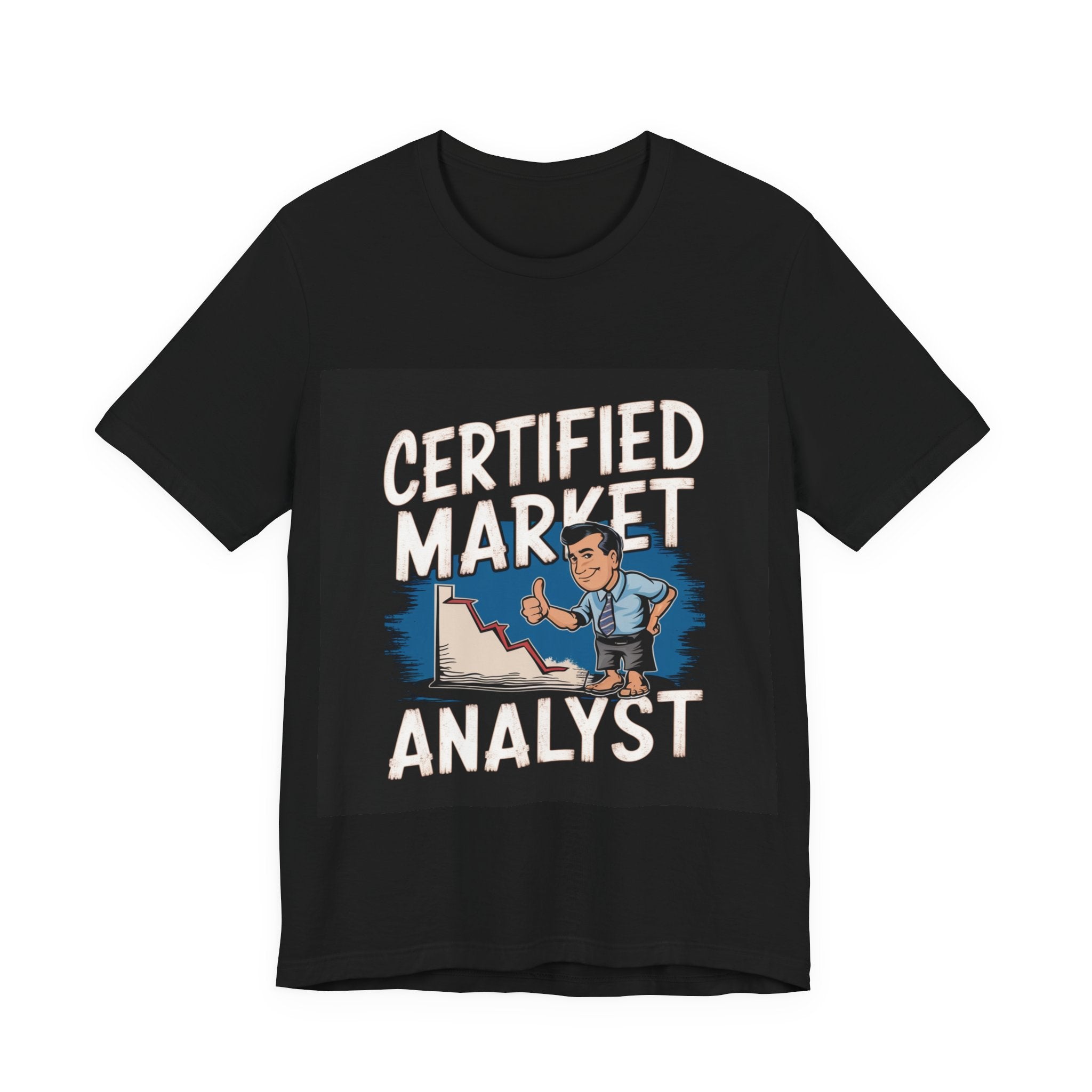 Certified Market Analyst - Trendy Teez Funny Tee mockup