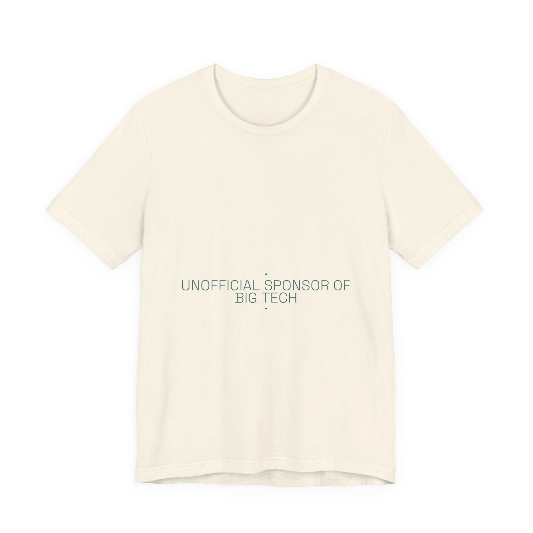 Unofficial Sponsor Of Big Tech - Trendy Teez Funny Tee mockup
