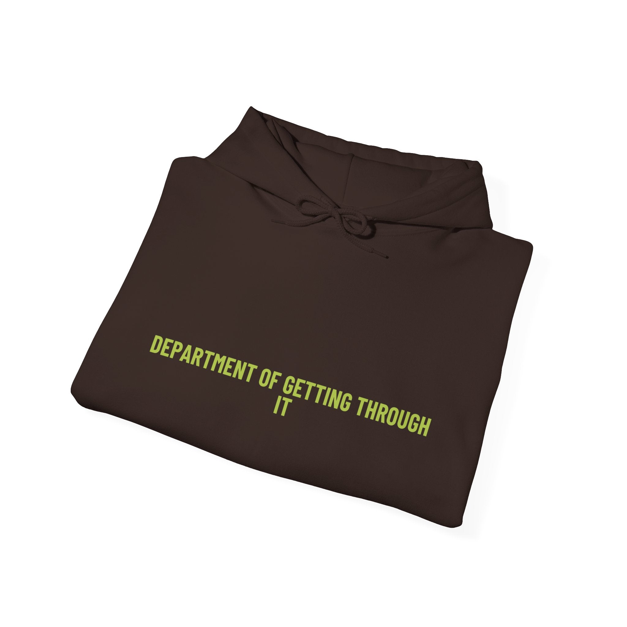 Department Of Getting Through It - Trendy Teez Funny Hoodie mockup
