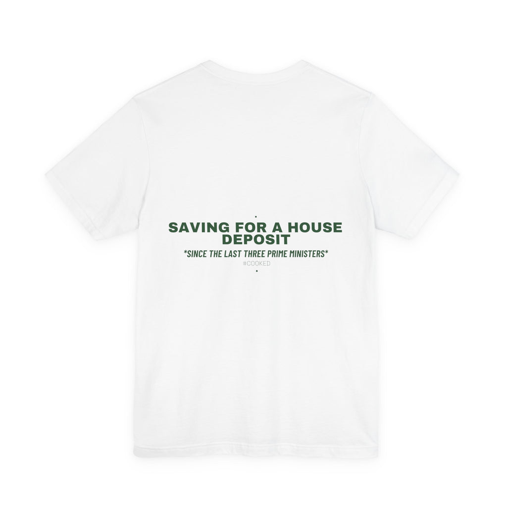 Saving For A House Deposit - Trendy Teez Funny Tee (Back Print) mockup