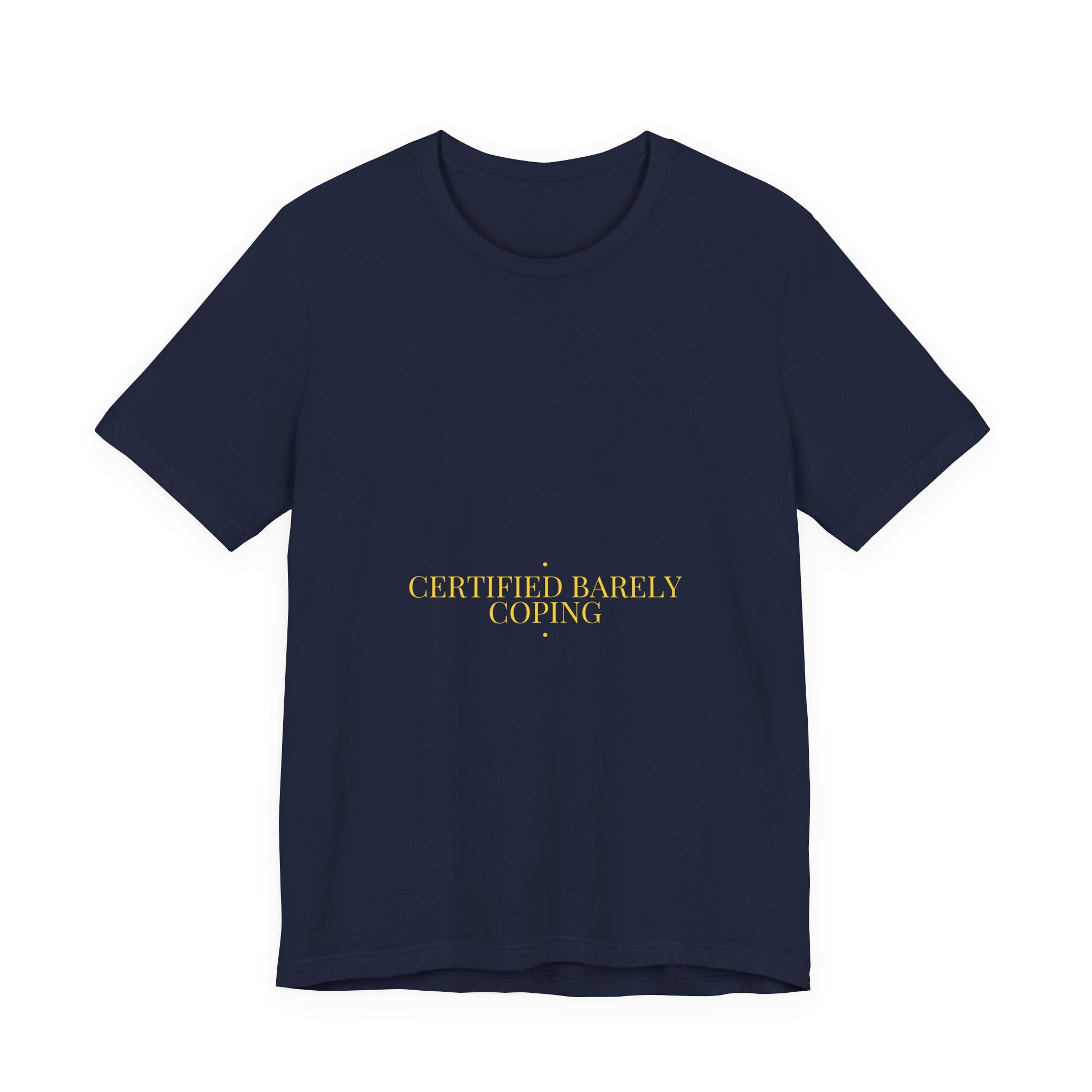 Certified Barely Coping - Trendy Teez Funny Tee mockup