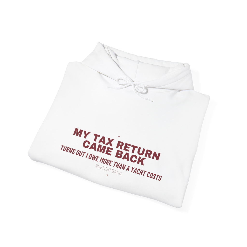 My Tax Return Came Back - Trendy Teez Funny Hoodie mockup