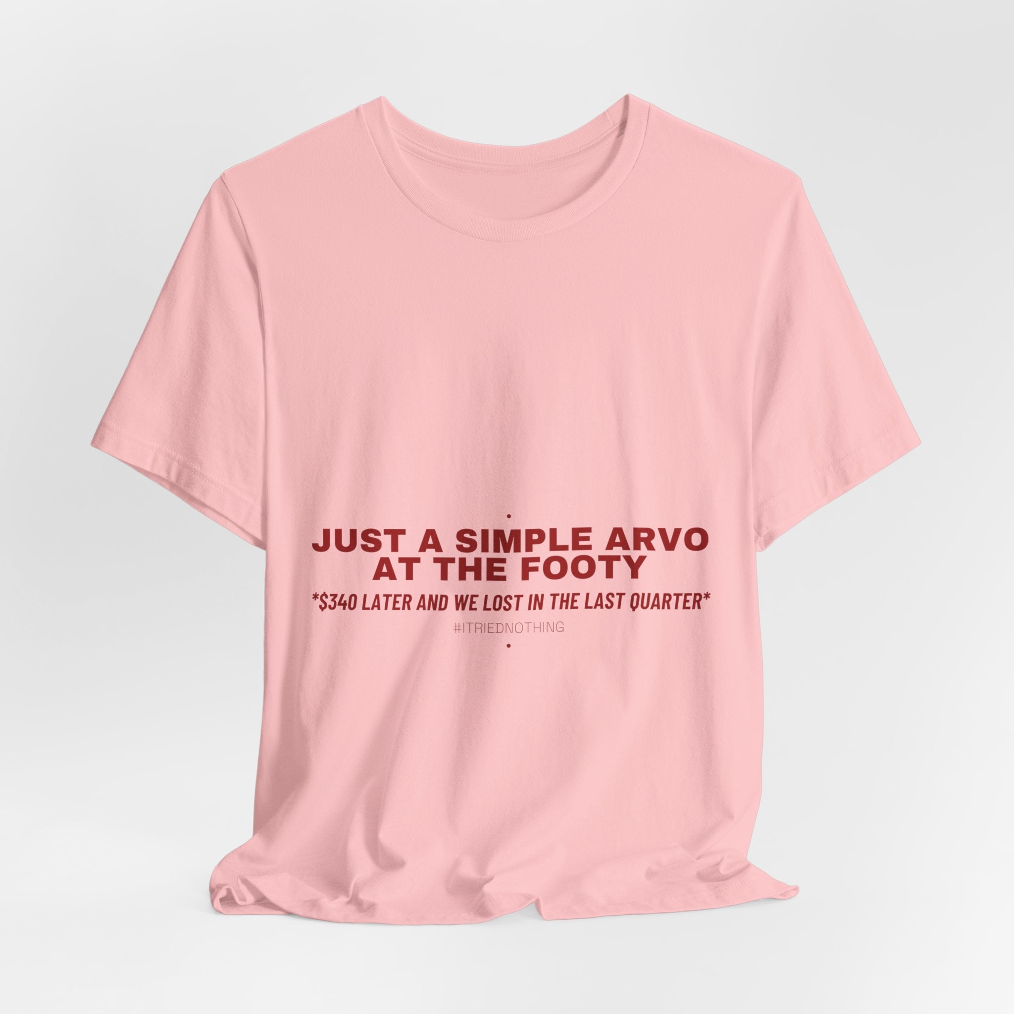 Just A Simple Arvo At The Footy - Trendy Teez Funny Tee mockup