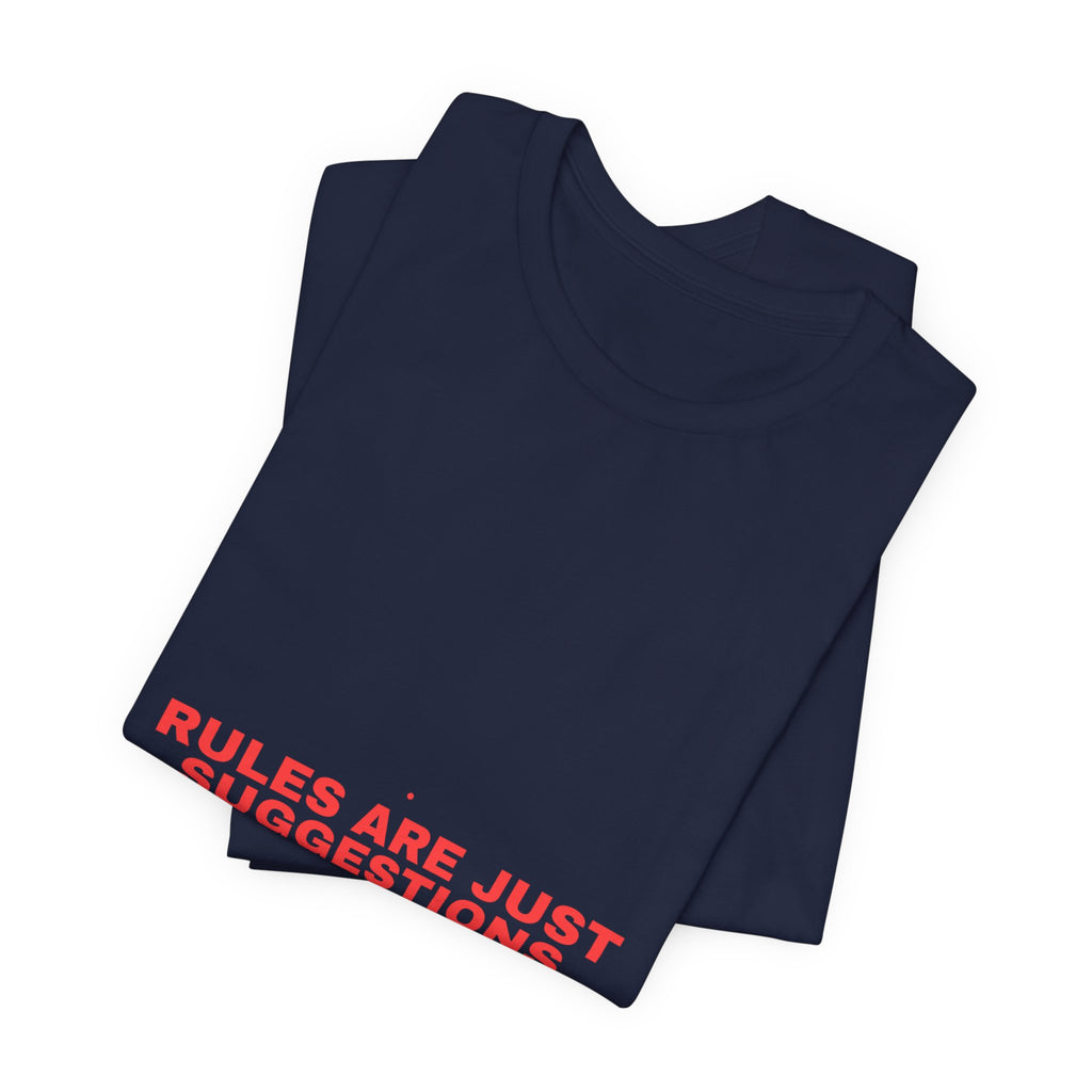 Rules Are Just Suggestions - Trendy Teez Funny Tee mockup