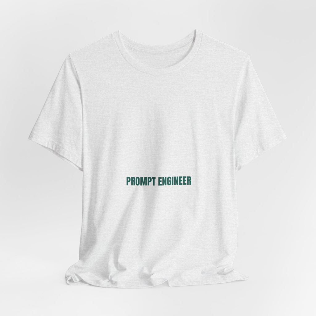Prompt Engineer - Trendy Teez Funny Tee mockup