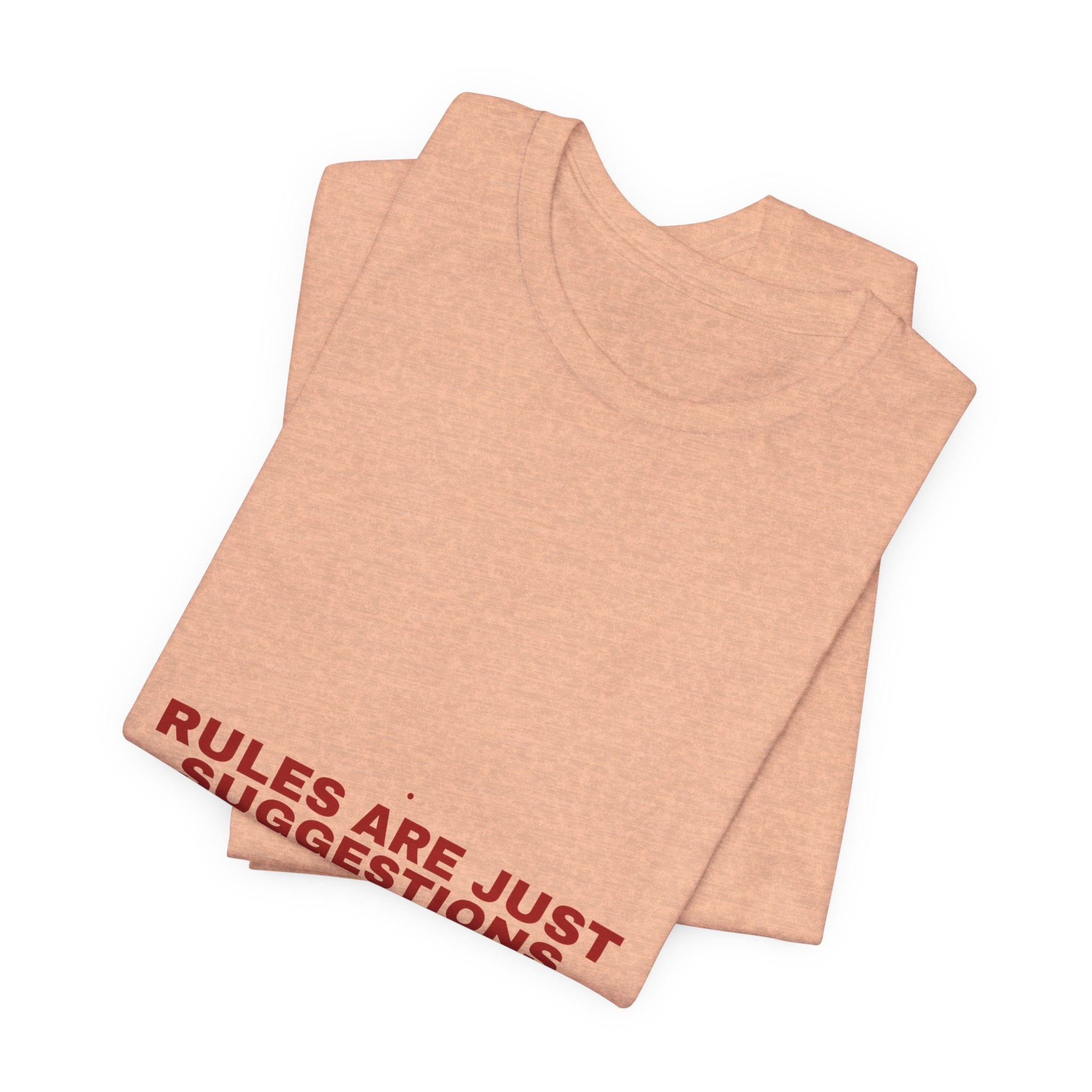 Rules Are Just Suggestions - Trendy Teez Funny Tee mockup