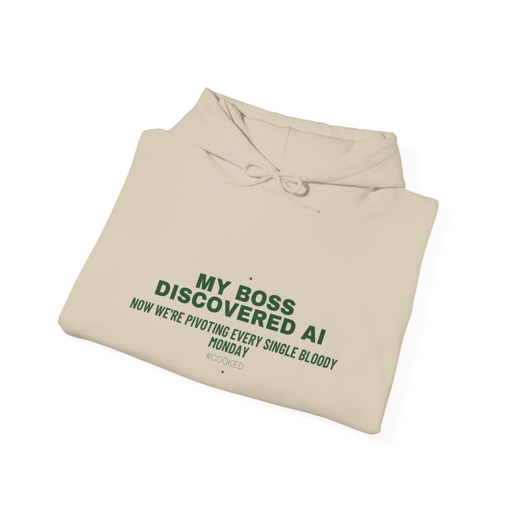 My Boss Discovered Ai - Trendy Teez Funny Hoodie mockup