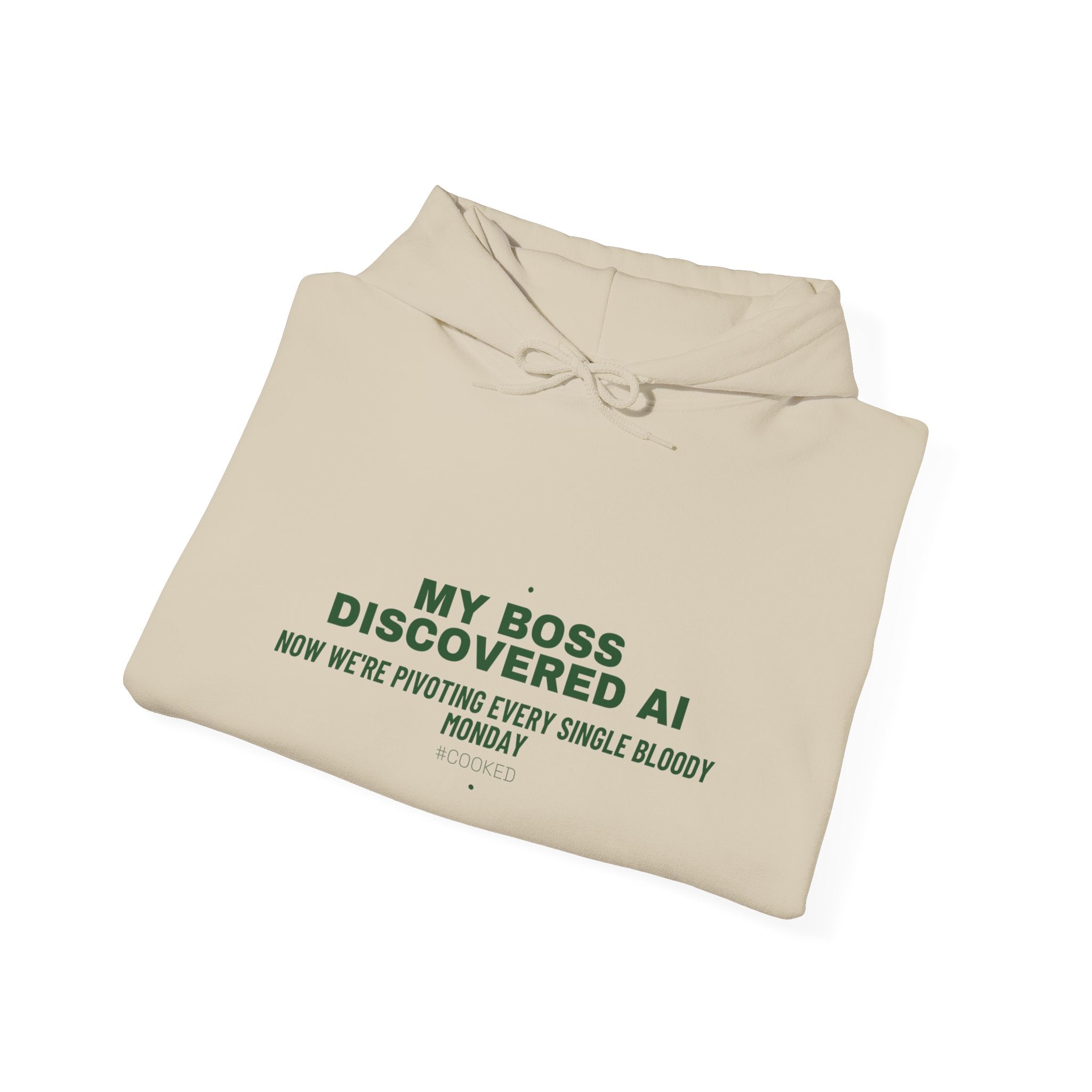 My Boss Discovered Ai - Trendy Teez Funny Hoodie mockup
