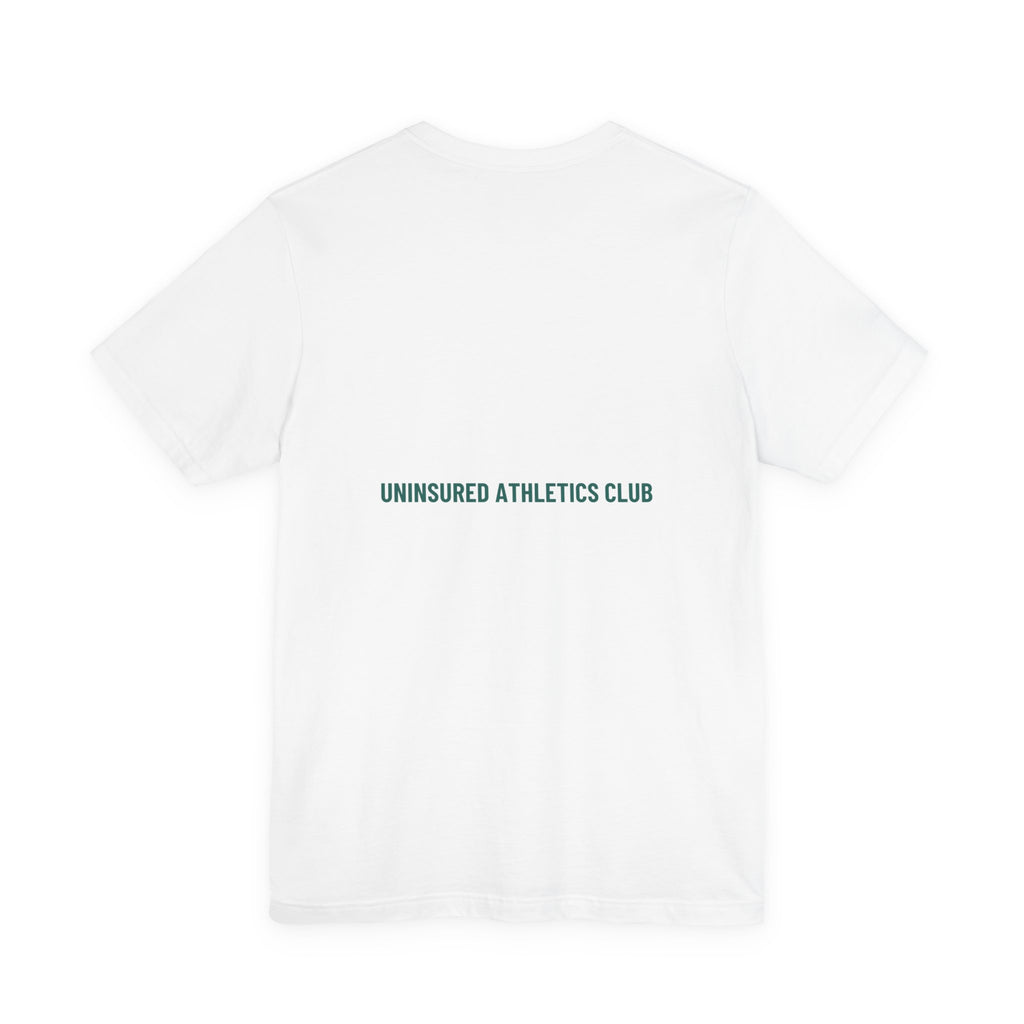 Uninsured Athletics Club - Trendy Teez Funny Tee (Back Print) mockup